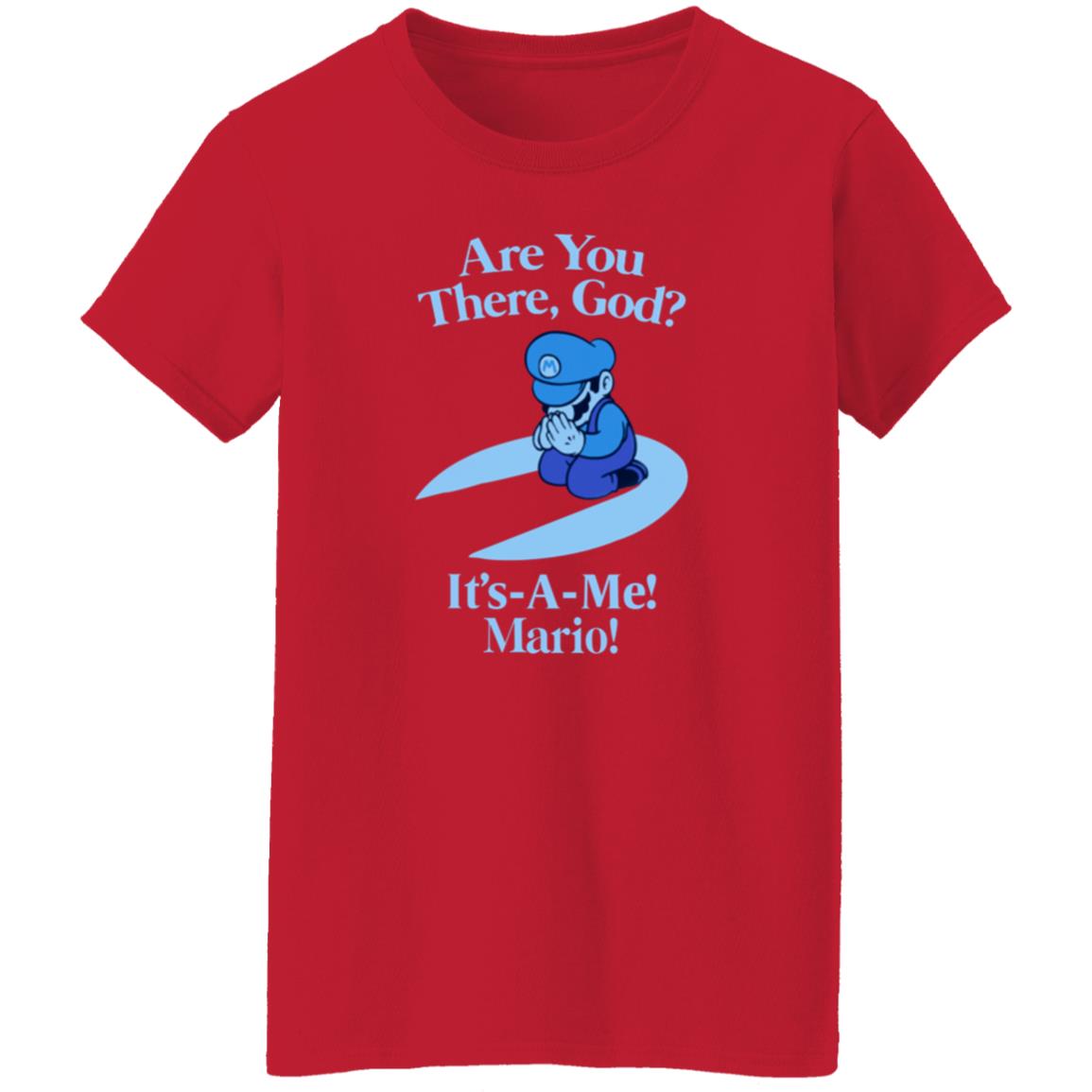Are You There God It's A Me Mario Shirt - Teechipus