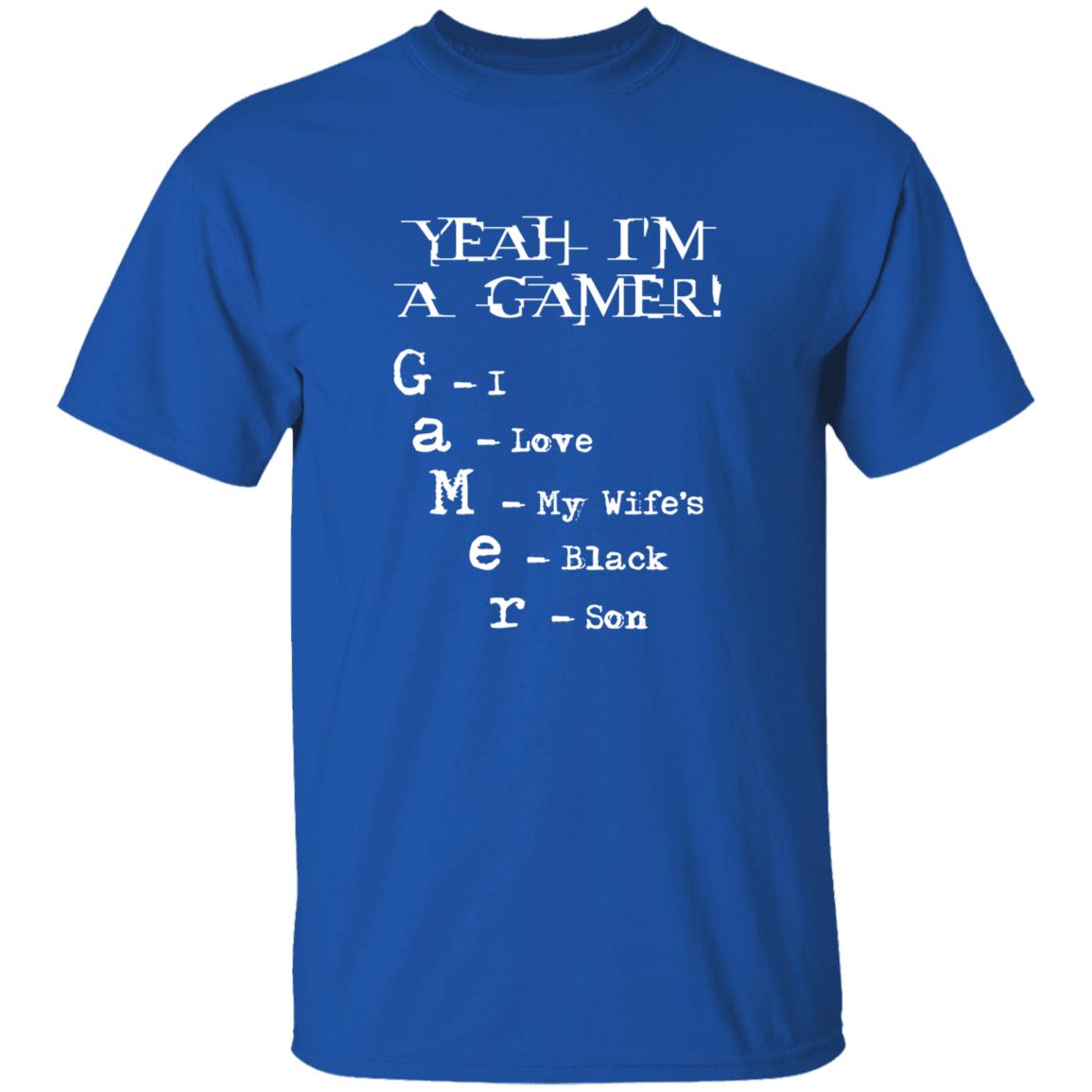 Yeah I'm A Gamer I Love My Wife's Black Son Shirt Dumbtshirtz Yeah I'm A Gamer I Love My Wife's Black Son Shirt - Teechipus