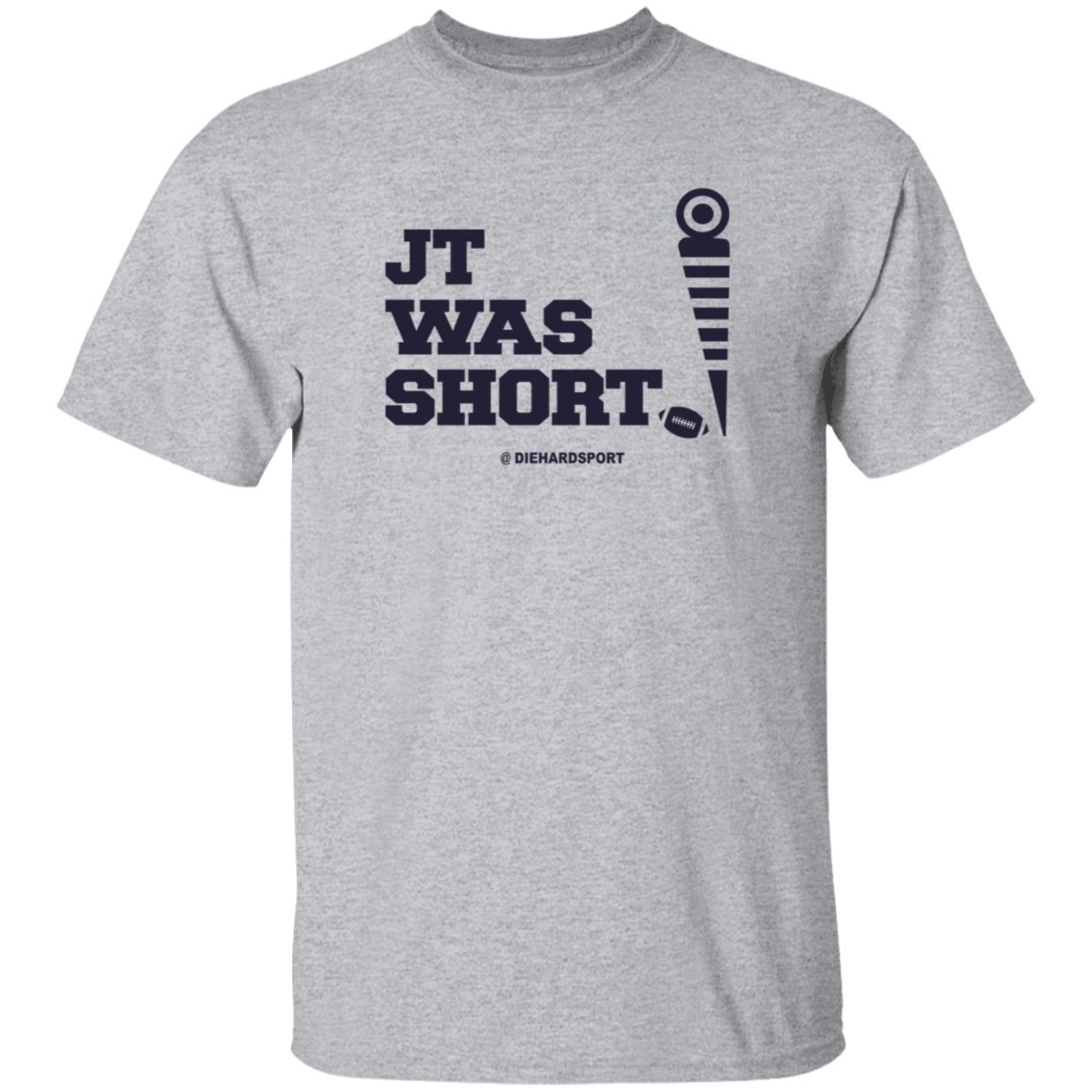 Jt Was Short Diehardsport Shirt JT was short University of Michigan Football Shirt - Teechipus