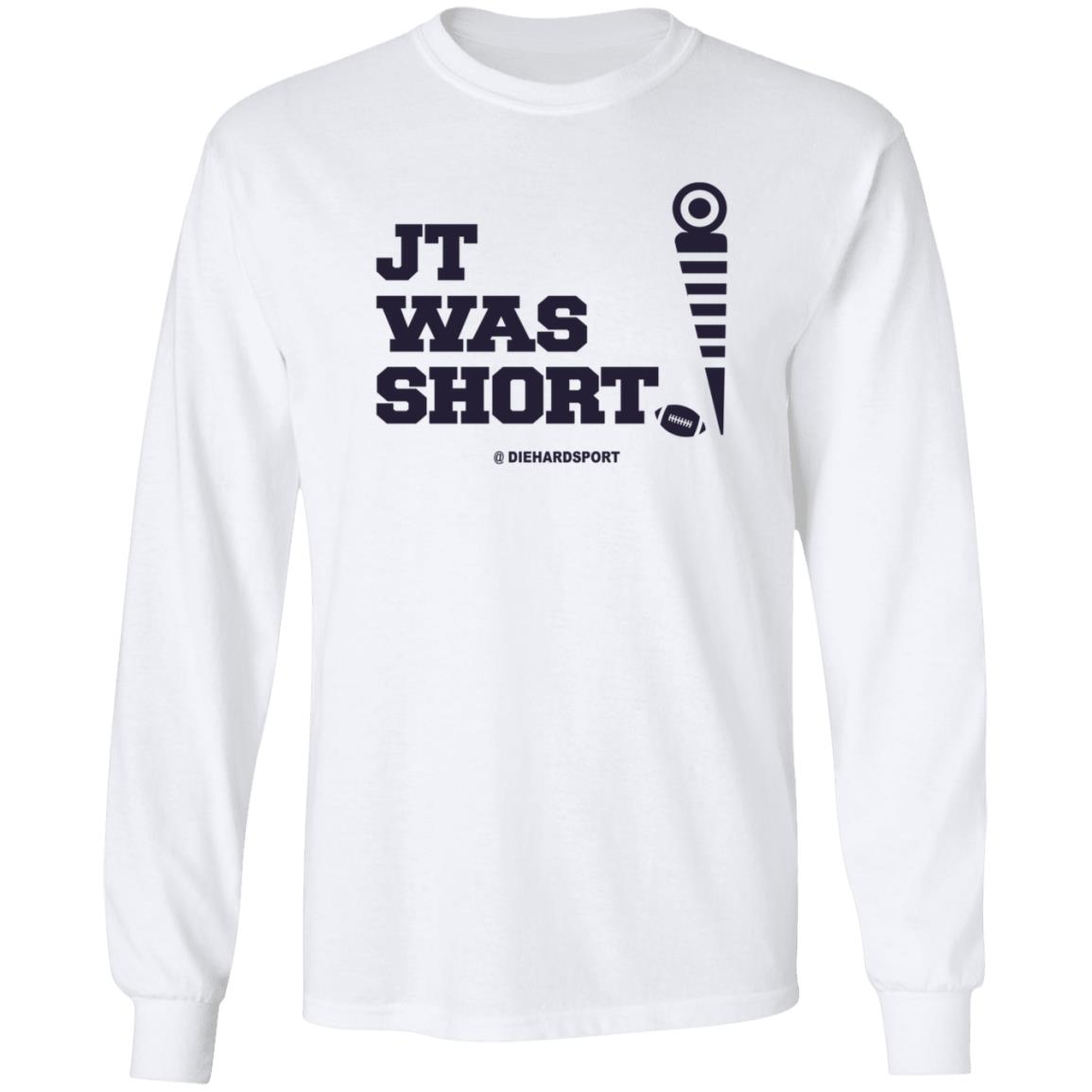 Jt Was Short Diehardsport Shirt JT was short University of Michigan Football Shirt - Teechipus