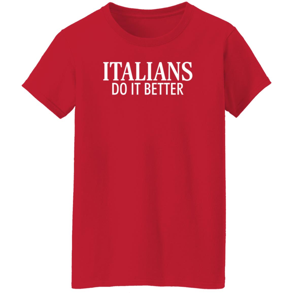 Italians Do It Better Shirt Vincent Martella Italians Do It Better Shirt Hoodie Sweatshirt - Teechipus