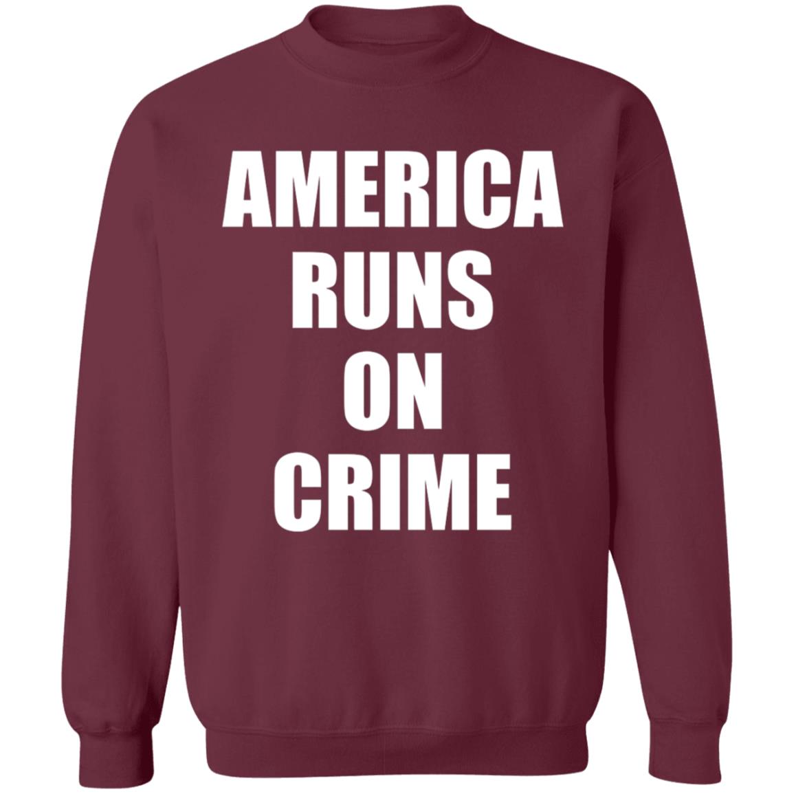 America Runs On Crime Shirt Criminal America Runs On Crime Shirt - Teechipus