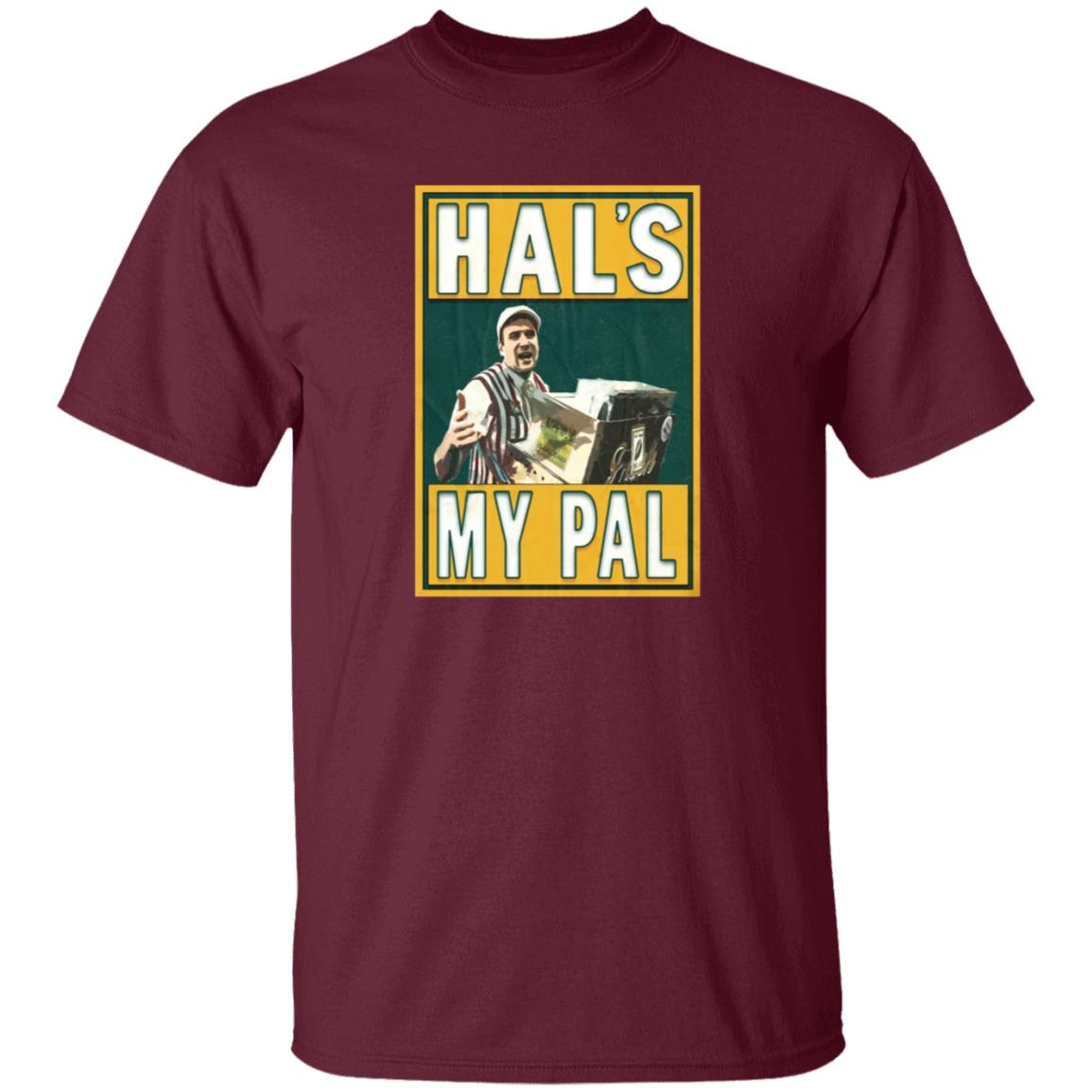 Hal's My Pal Shirt Lastdivebar Store Hal's My Pal Shirt Hoodie Sweatshirt - Teechipus