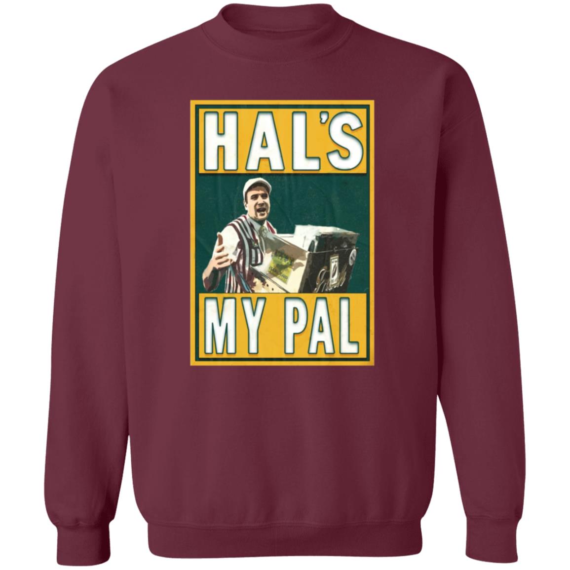 Hal's My Pal Shirt Lastdivebar Store Hal's My Pal Shirt Hoodie Sweatshirt - Teechipus