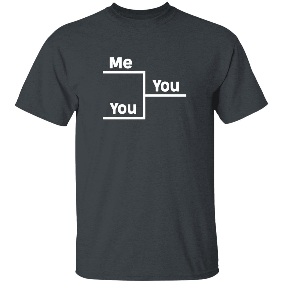 Me Vs You In Bracket Shirt Andrew Nestico You Me Bracket Winning Shirt - Teechipus