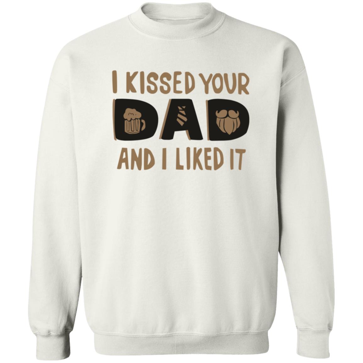 I Kissed Your Dad And I Liked It Shirt Ethancostas I Kissed Your Dad And I Liked It Shirt - Teechipus