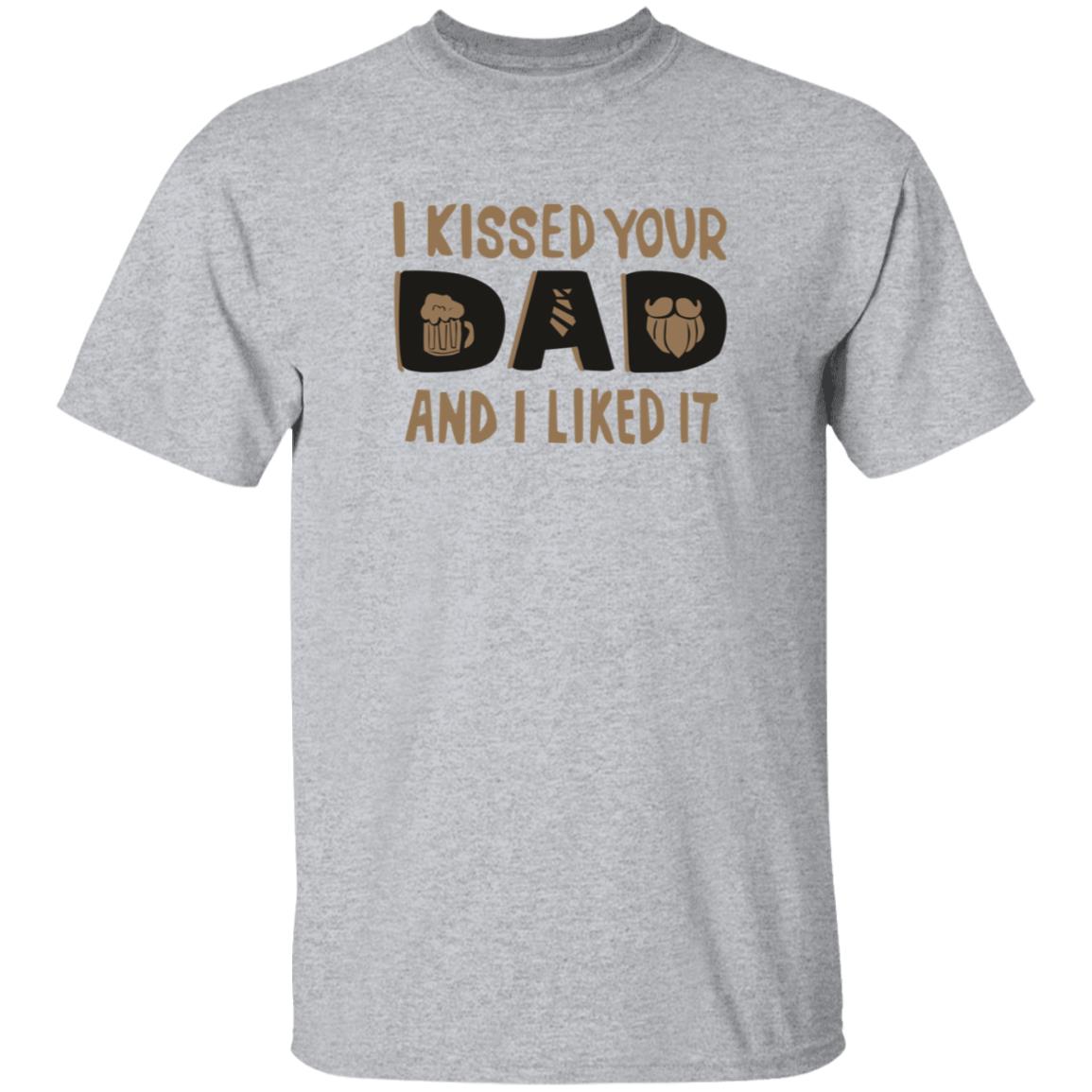 I Kissed Your Dad And I Liked It Shirt Ethancostas I Kissed Your Dad And I Liked It Shirt - Teechipus