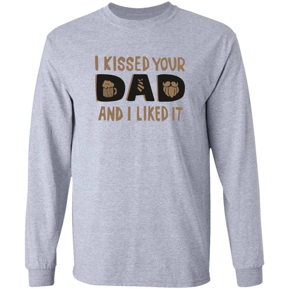 I Kissed Your Dad And I Liked It Shirt Ethancostas I Kissed Your Dad And I Liked It Shirt - Teechipus
