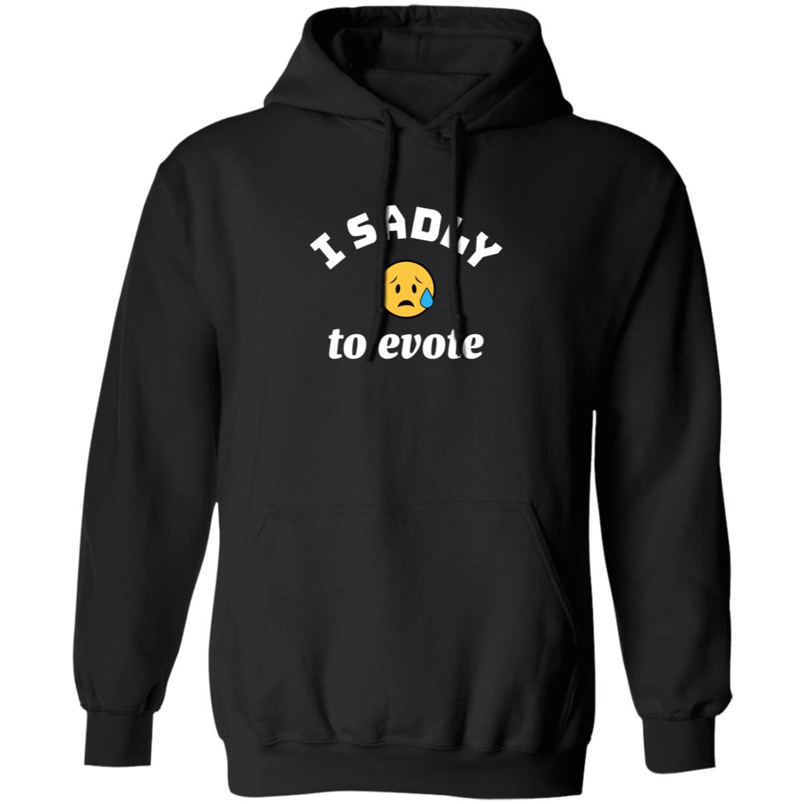 I Sadly To Evote Shirt Evel Dick I Sadly To Evote Shirt Big D Hoodie Sweatshirt - Teechipus