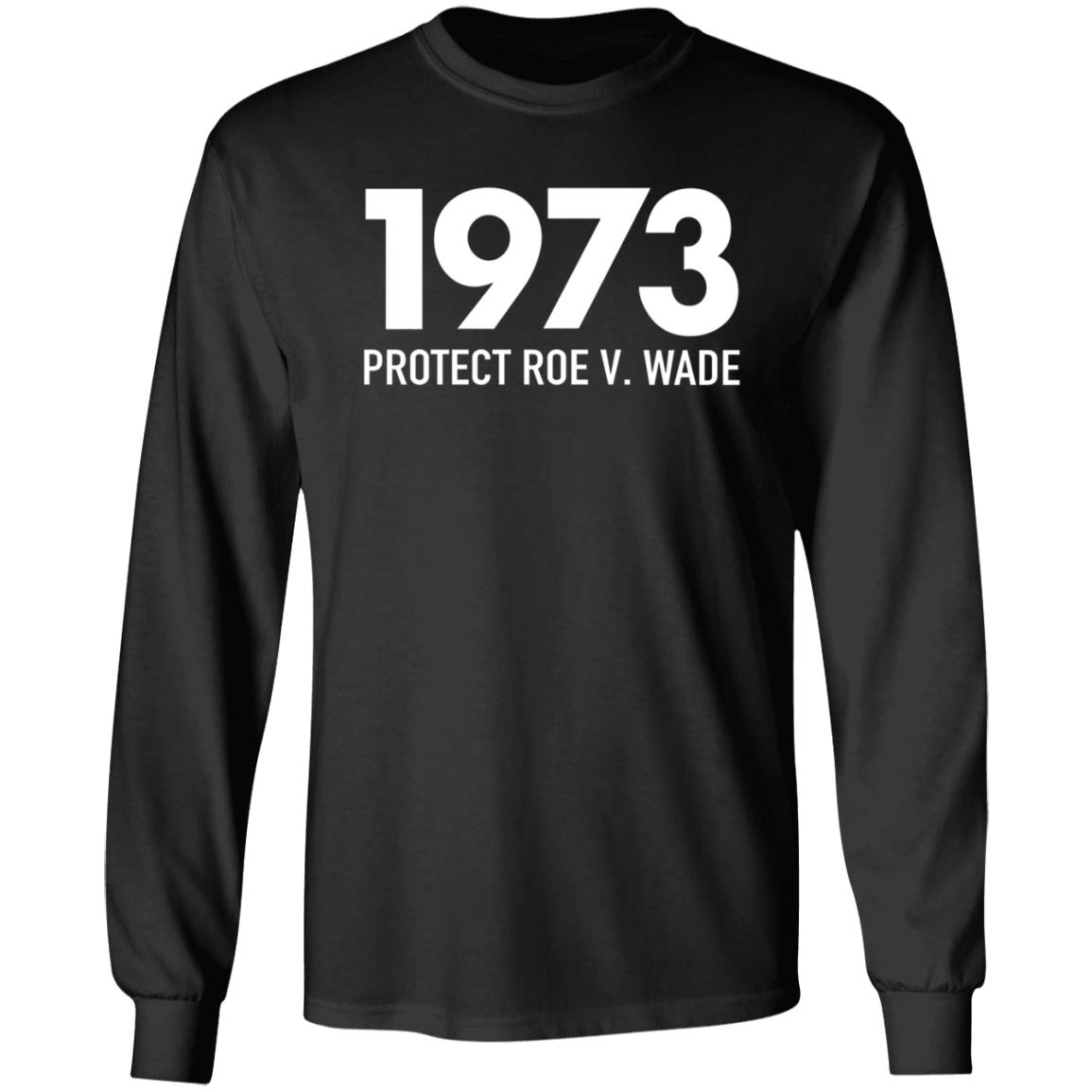 1973 Protect Roe V Wade Shirt Aimee Carrero Shirt Hoodie Sweatshirt - Teechipus