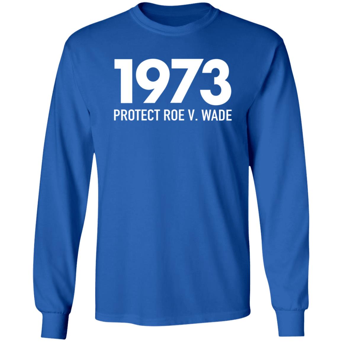 1973 Protect Roe V Wade Shirt Aimee Carrero Shirt Hoodie Sweatshirt - Teechipus