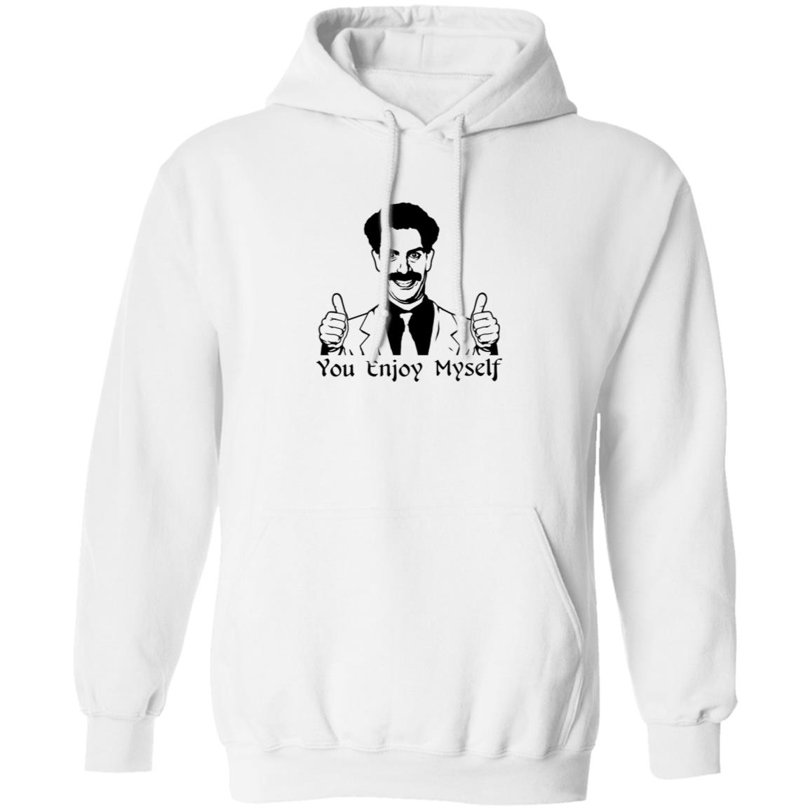 Borat You Enjoy Myself Shirt Scott Marks Borat You Enjoy Myself Shirt - Teechipus