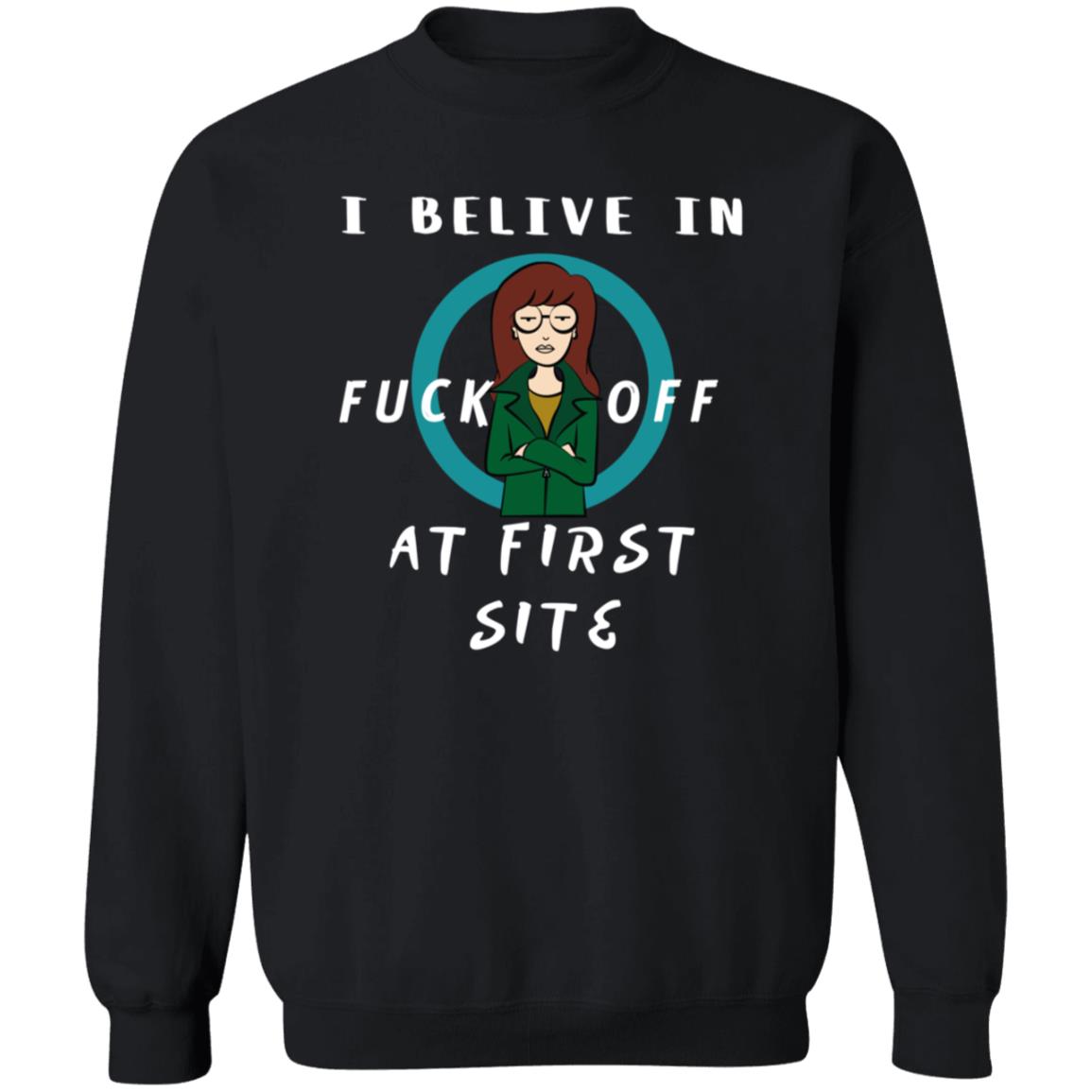 Daria I Believe In Fuck Off At First Site Shirt Dumbtshirtz Daria I Believe In Fuck Off At First Site Shirt - Teechipus