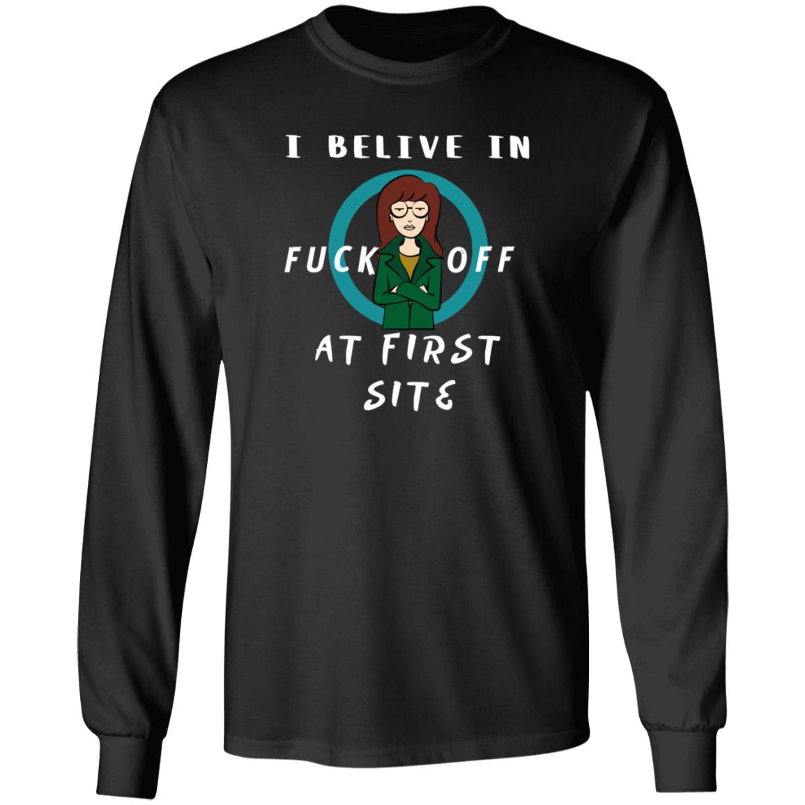 Daria I Believe In Fuck Off At First Site Shirt Dumbtshirtz Daria I Believe In Fuck Off At First Site Shirt - Teechipus
