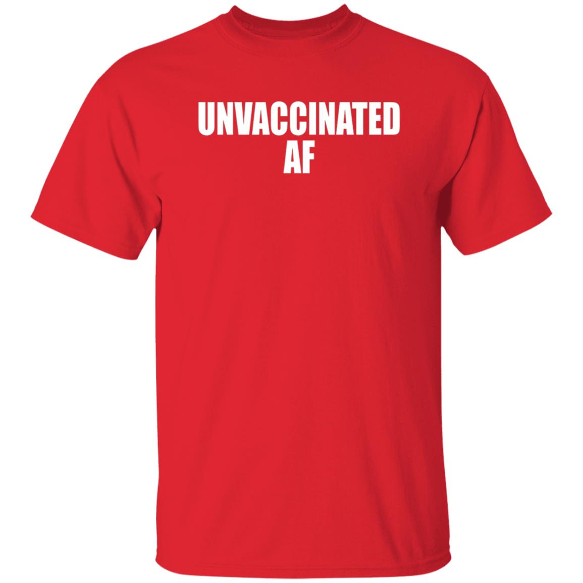 Unvaccinated Af Shirt Jsorrentino Unvaccinated Af Shirt - Teechipus