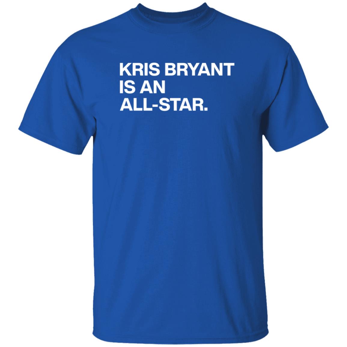 Obvious Shirts Store Kris Bryant Is An All-Star Shirt Beezary Obvious Shirts Store Kris Bryant Is An All-Star Shirt - Teechipus