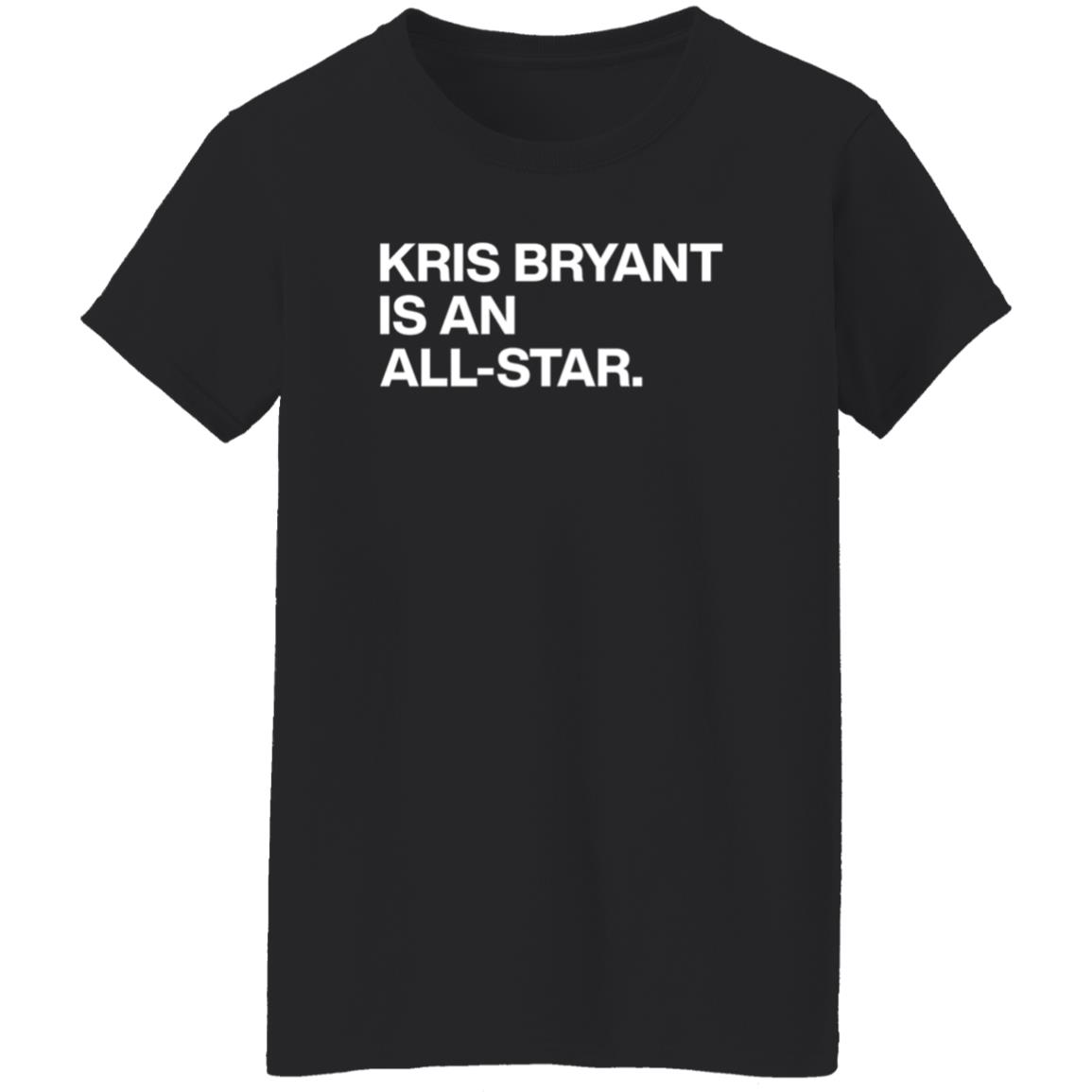 Obvious Shirts Store Kris Bryant Is An All-Star Shirt Beezary Obvious Shirts Store Kris Bryant Is An All-Star Shirt - Teechipus