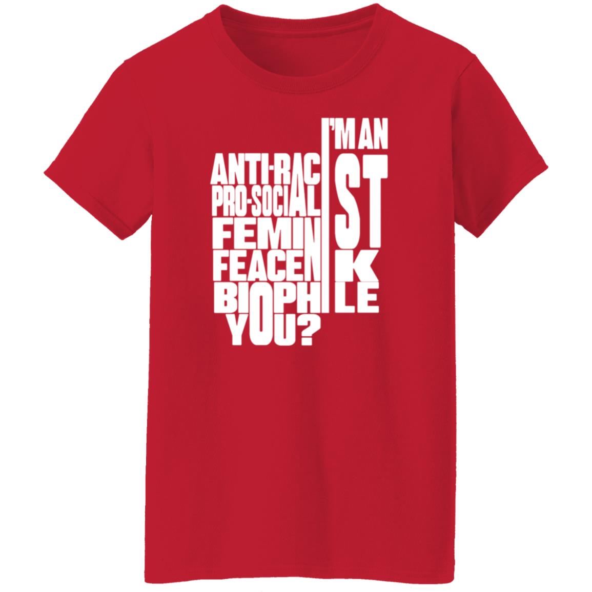 I'm An Anti-Racist Pro-Socialist Feminist Feacenik Biophile You Shirt Random Dork I'm An Anti-Racist Pro-Socialist Feminist Feacenik Biophile You Shirt Hoodie Sweatshirt - Teechipus