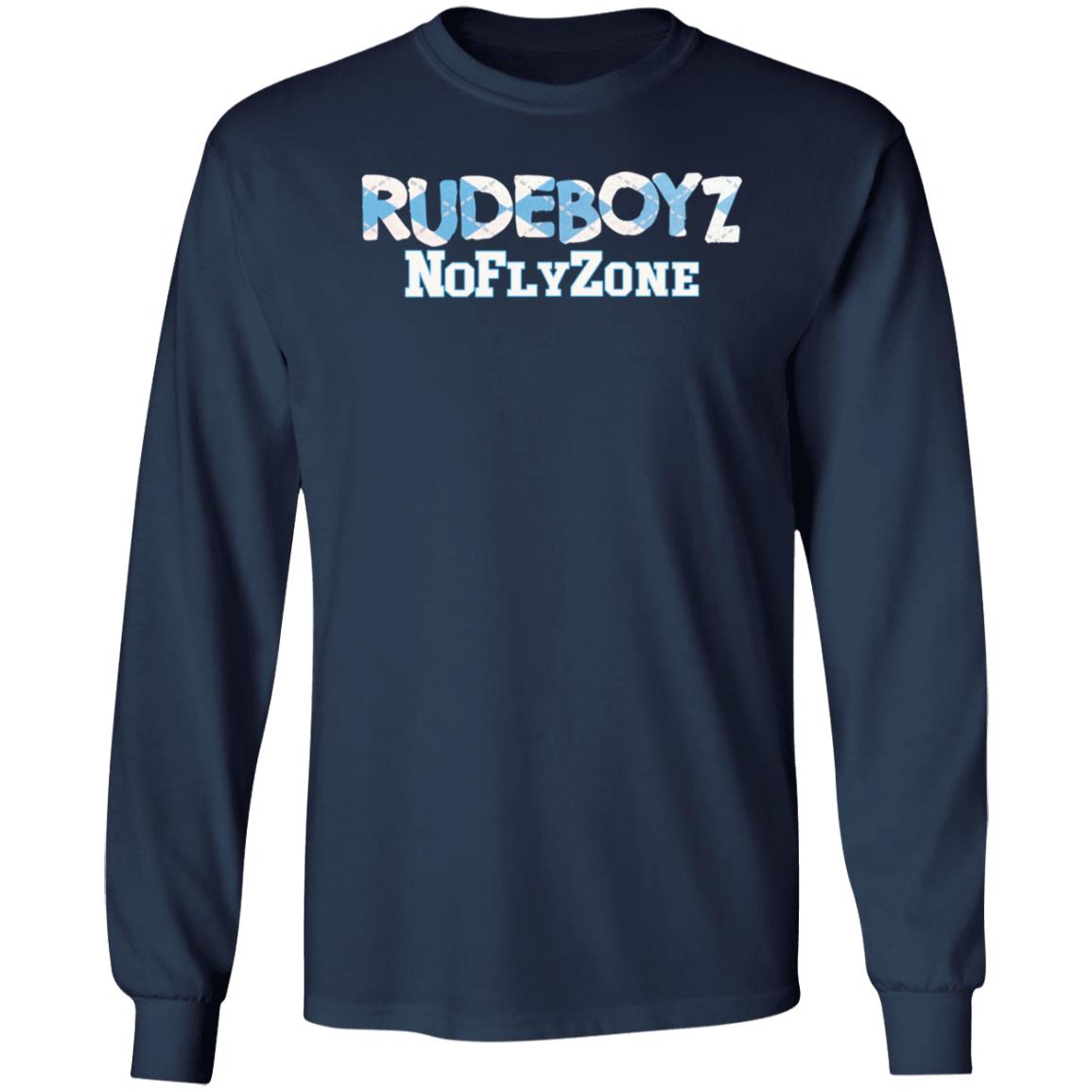 Rude Boyz Noflyzone Shirt Chswearunc 2021 Rude Boyz Noflyzone Shirt Hoodie Sweatshirt - Teechipus
