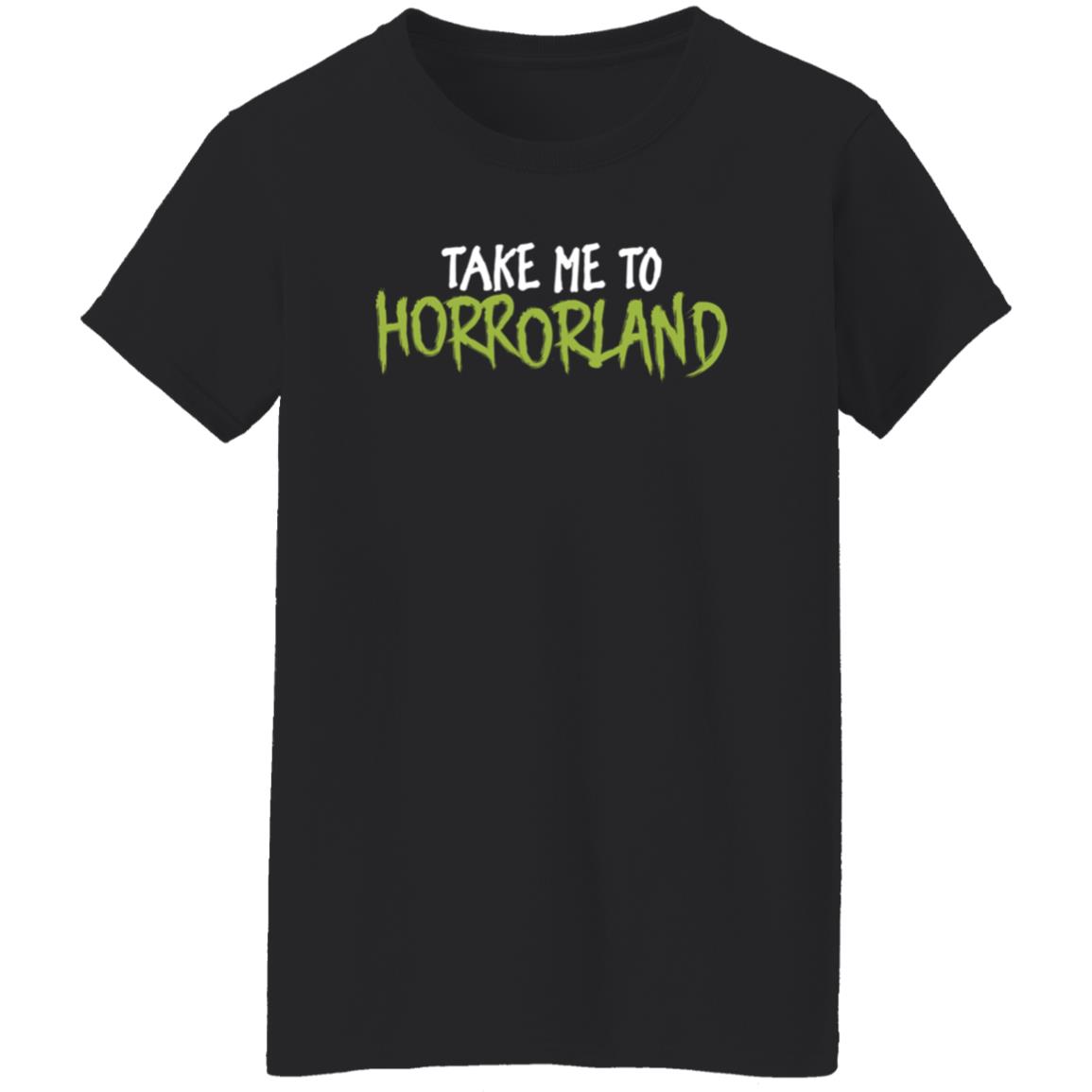 Nightmare On Film Street Store Take Me To Horrorland Shirt Kimmikillzombie Take Me To Horrorland Shirt - Teechipus