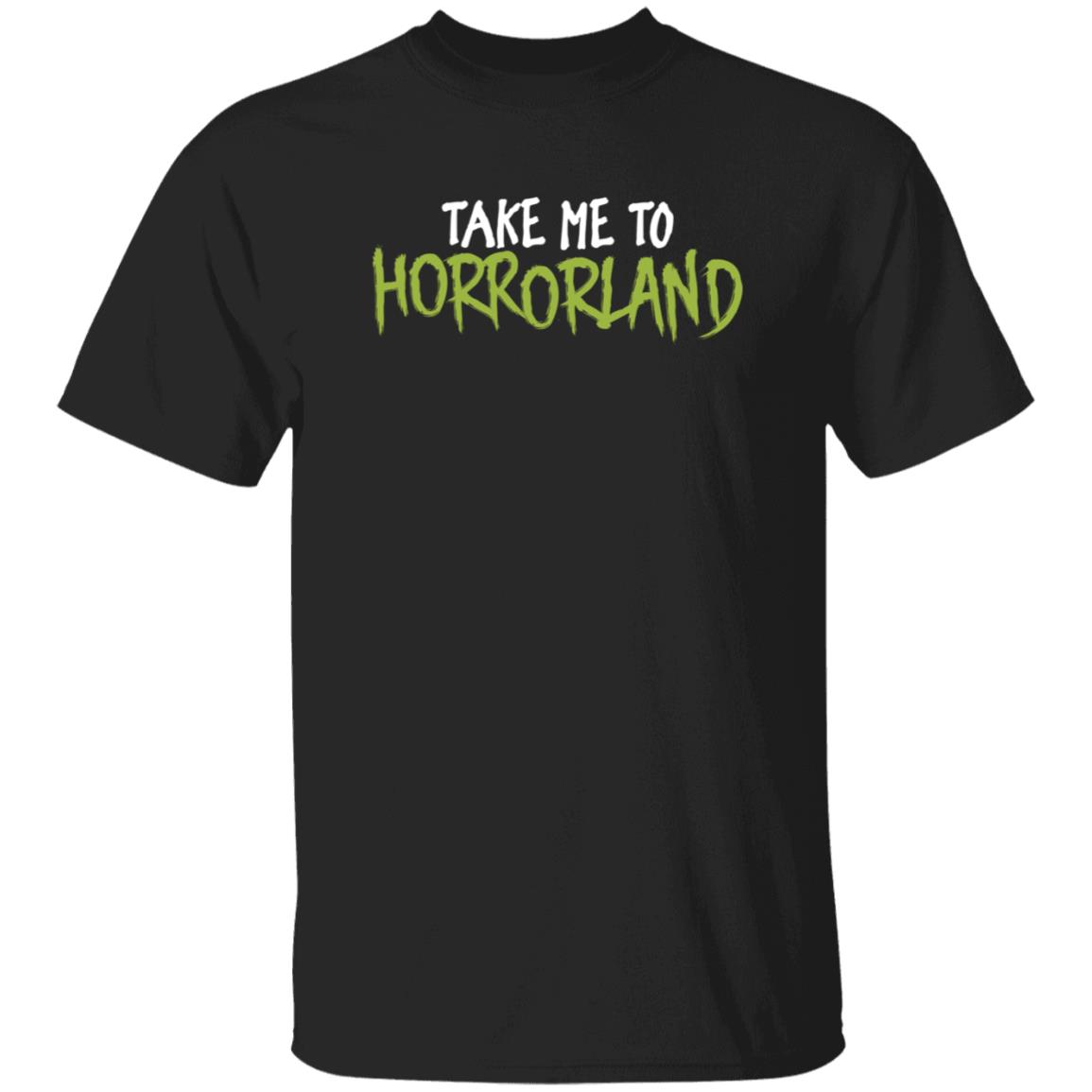 Nightmare On Film Street Store Take Me To Horrorland Shirt Kimmikillzombie Take Me To Horrorland Shirt - Teechipus