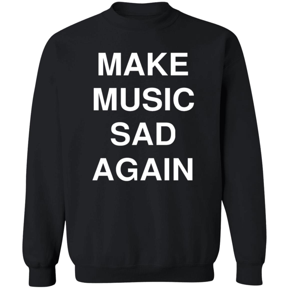 Make Music Sad Again Shirt Dailyevanescence Make Music Sad Again Shirt - Teechipus