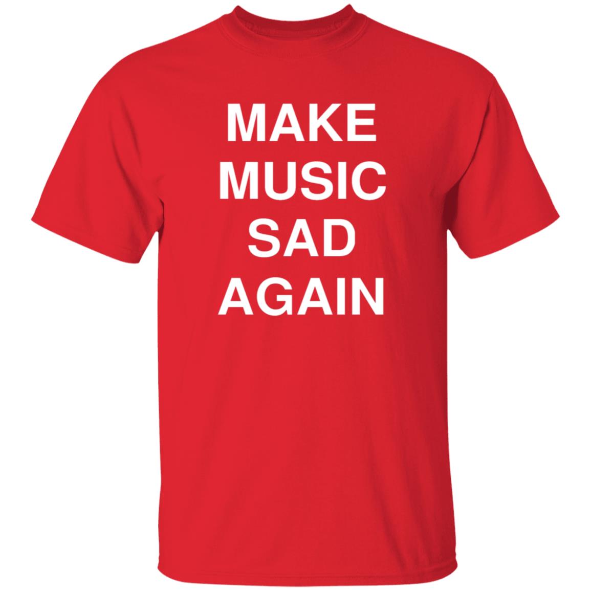 Make Music Sad Again Shirt Dailyevanescence Make Music Sad Again Shirt - Teechipus