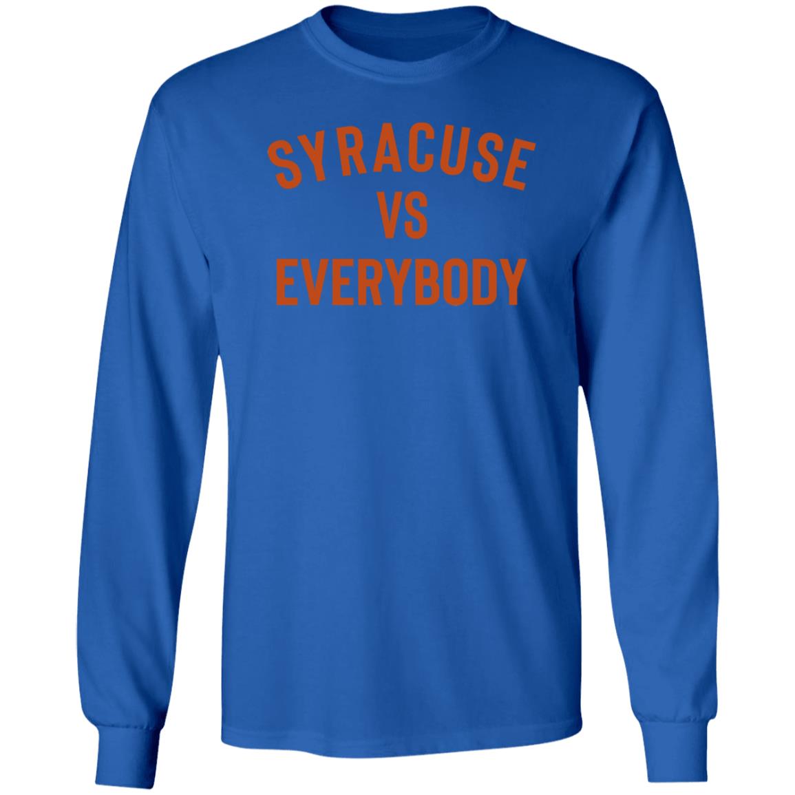 Syracuse Vs Everybody Shirt Universitysupplies Store Syracuse Vs Everybody Shirt Hoodie Sweatshirt - Teechipus