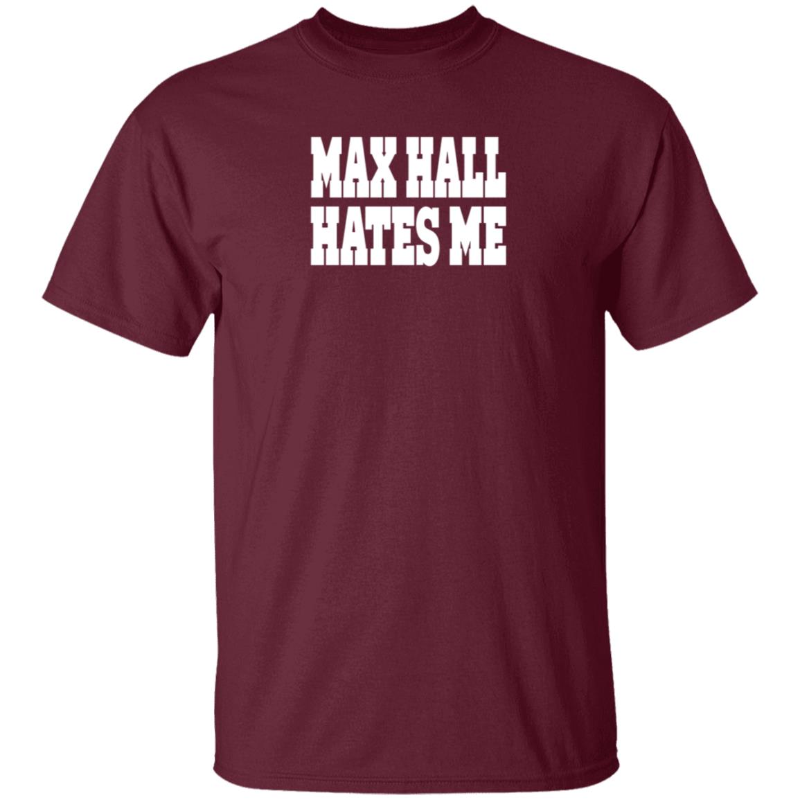 Max Hall Hates Me Shirt Ute Max Hall Hates Me Shirt Hoodie Sweatshirt - Teechipus