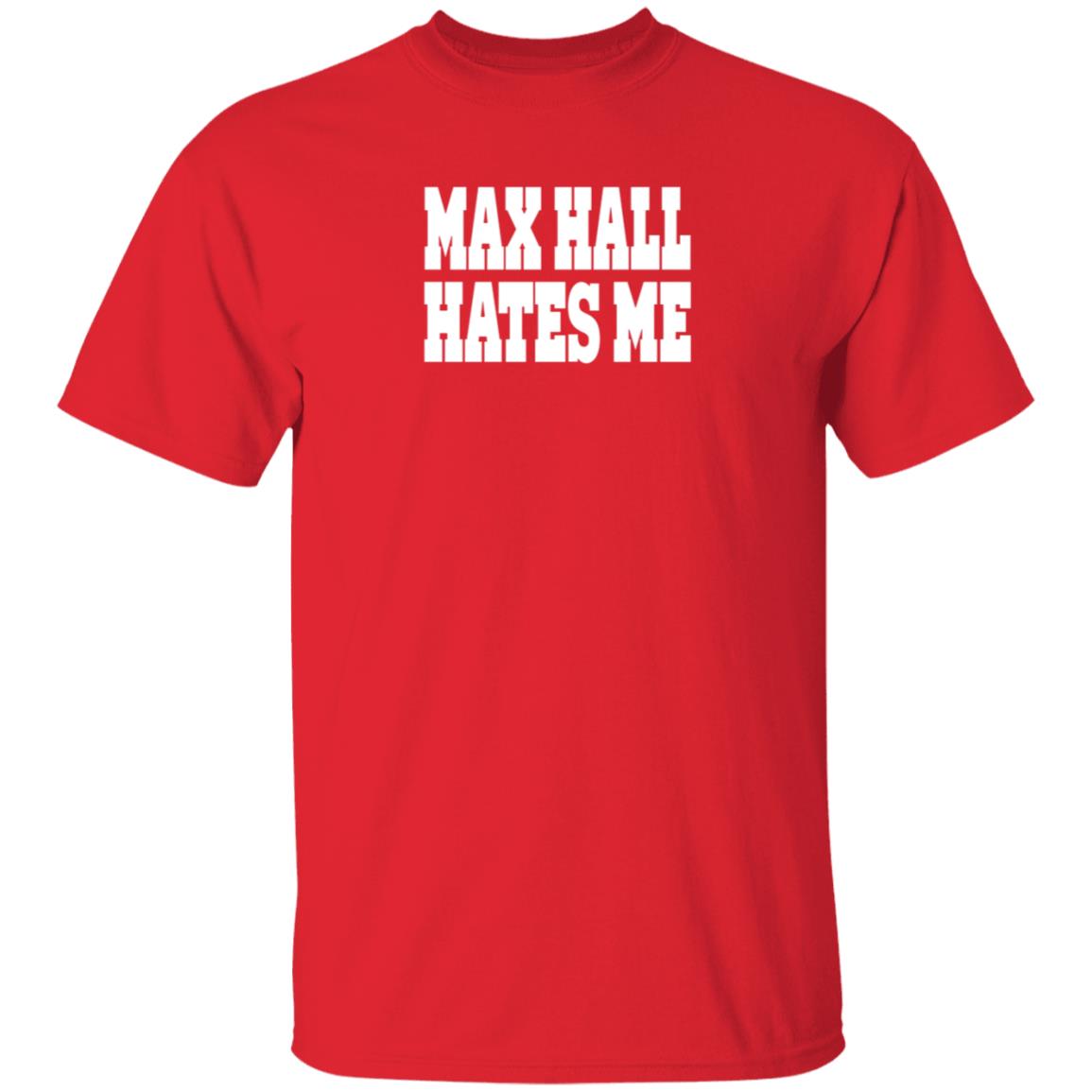 Max Hall Hates Me Shirt Ute Max Hall Hates Me Shirt Hoodie Sweatshirt - Teechipus