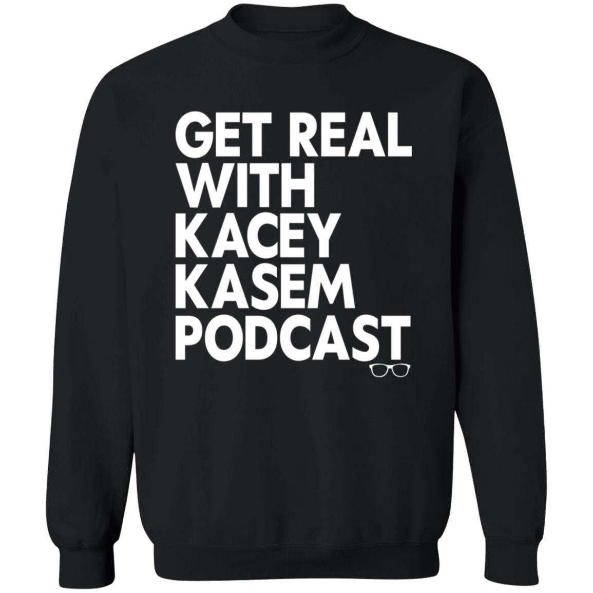 Get Real With Kacey Kasem Podcast Shirt Kacey Kasem Get Real With Kacey Kasem Podcast Shirt Hoodie Sweatshirt - Teechipus