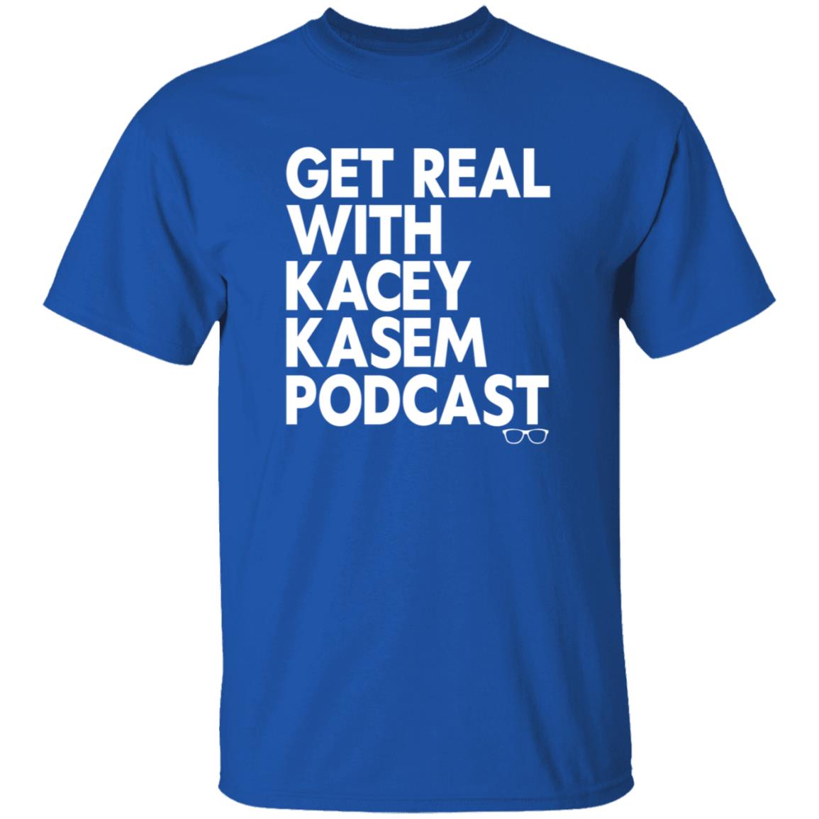 Get Real With Kacey Kasem Podcast Shirt Kacey Kasem Get Real With Kacey Kasem Podcast Shirt Hoodie Sweatshirt - Teechipus