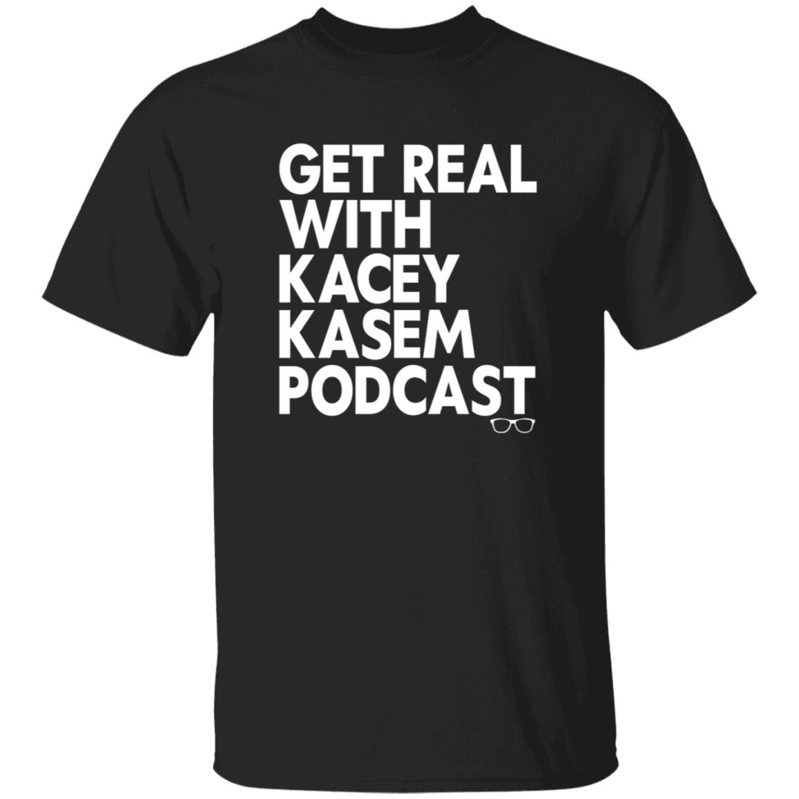 Get Real With Kacey Kasem Podcast Shirt Kacey Kasem Get Real With Kacey Kasem Podcast Shirt Hoodie Sweatshirt - Teechipus