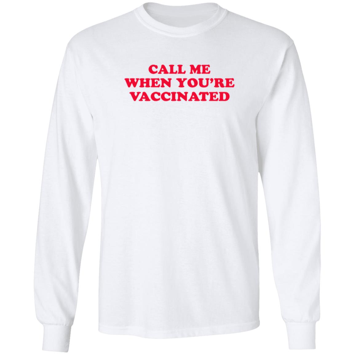Call Me When You're Vaccinated Shirt Lisa Guerrero Call Me When You're Vaccinated Shirt - Teechipus