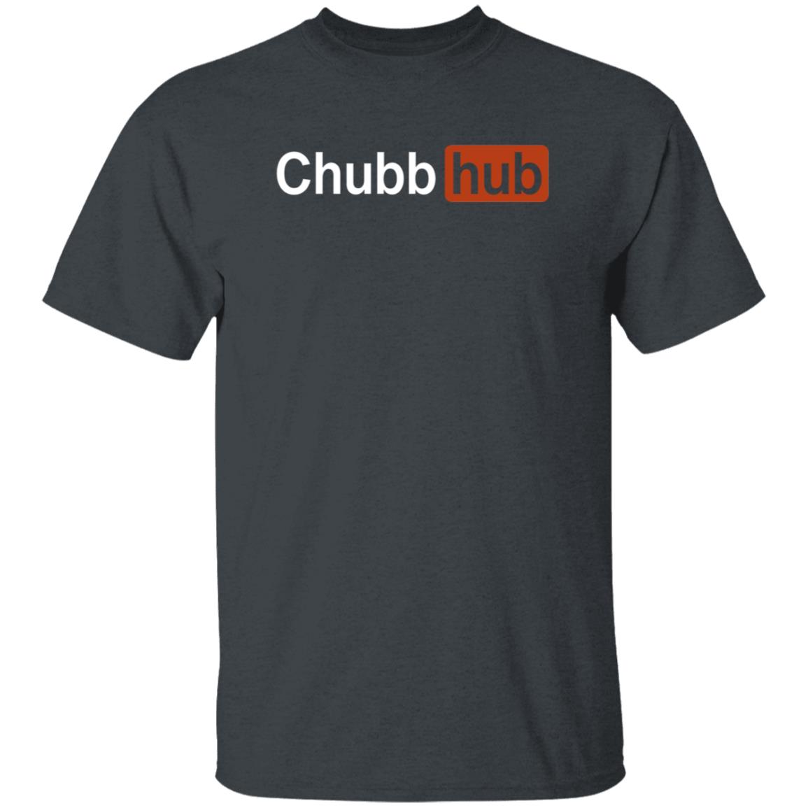 Chubb Hub Shirt The Die Hard Brand Chubb Hub Shirt Hoodie Sweatshirt - Teechipus