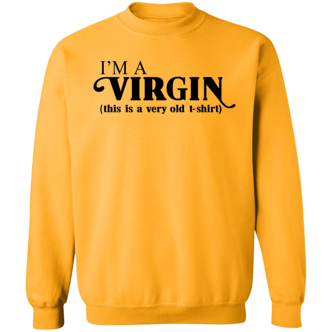 Psy Art I'm A Virgin This Is A Very Old Shirt Vintagelover Merch Hoodie Sweatshirt - Teechipus