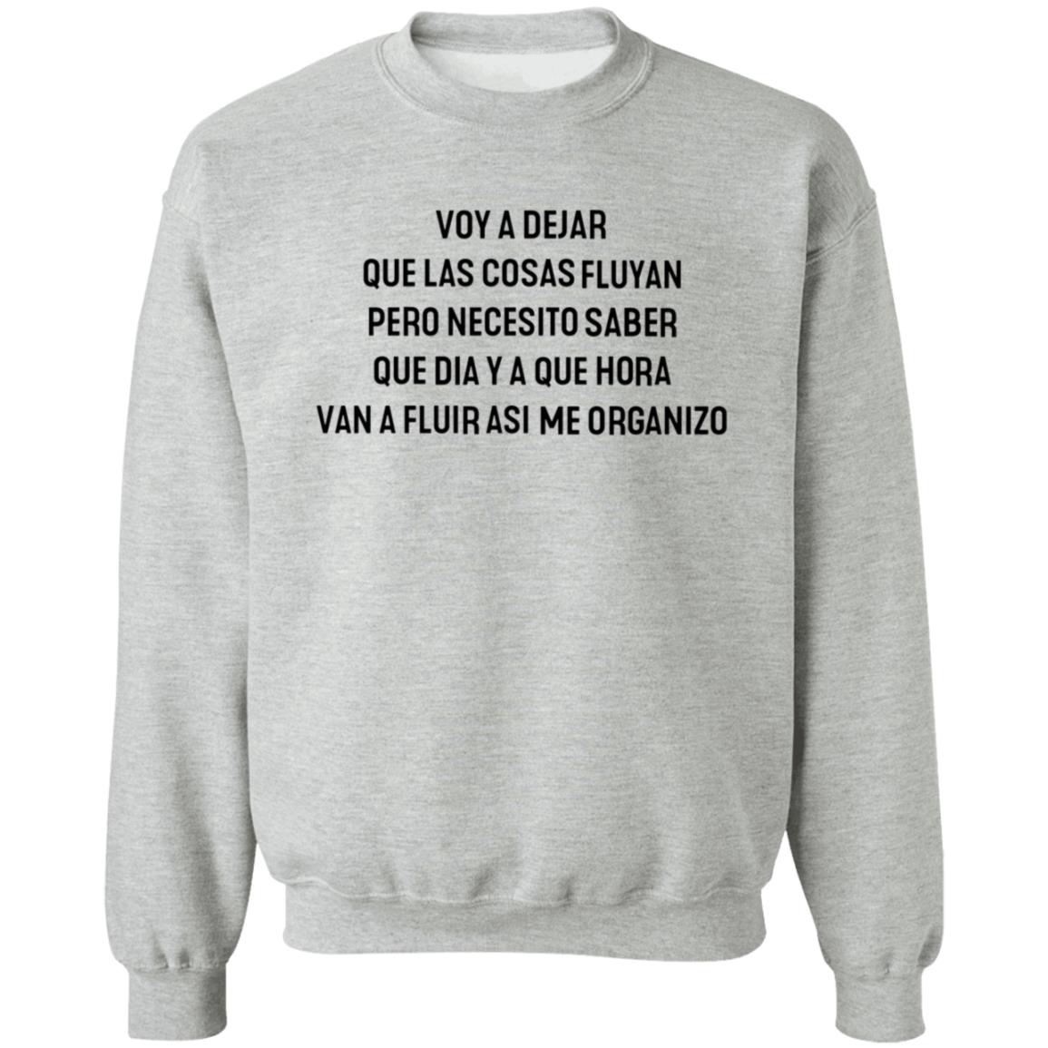 Voy A Dejar Que Las Cosas Fluyan Pero Necesito Saber Shirt Escrltosrotos Voy A Dejar Que Las Cosas Fluyan Pero Necesito Saber Shirt - Teechipus