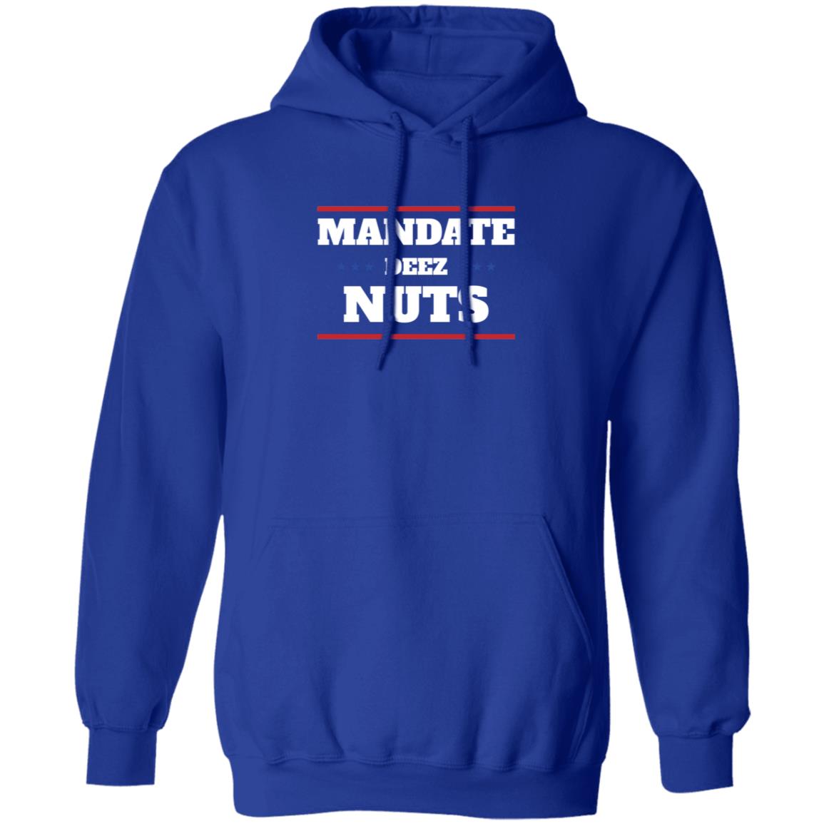 Mandate Deez Nuts Shirt Dumbtshirtz Mandate Deez Nuts Shirt - Teechipus