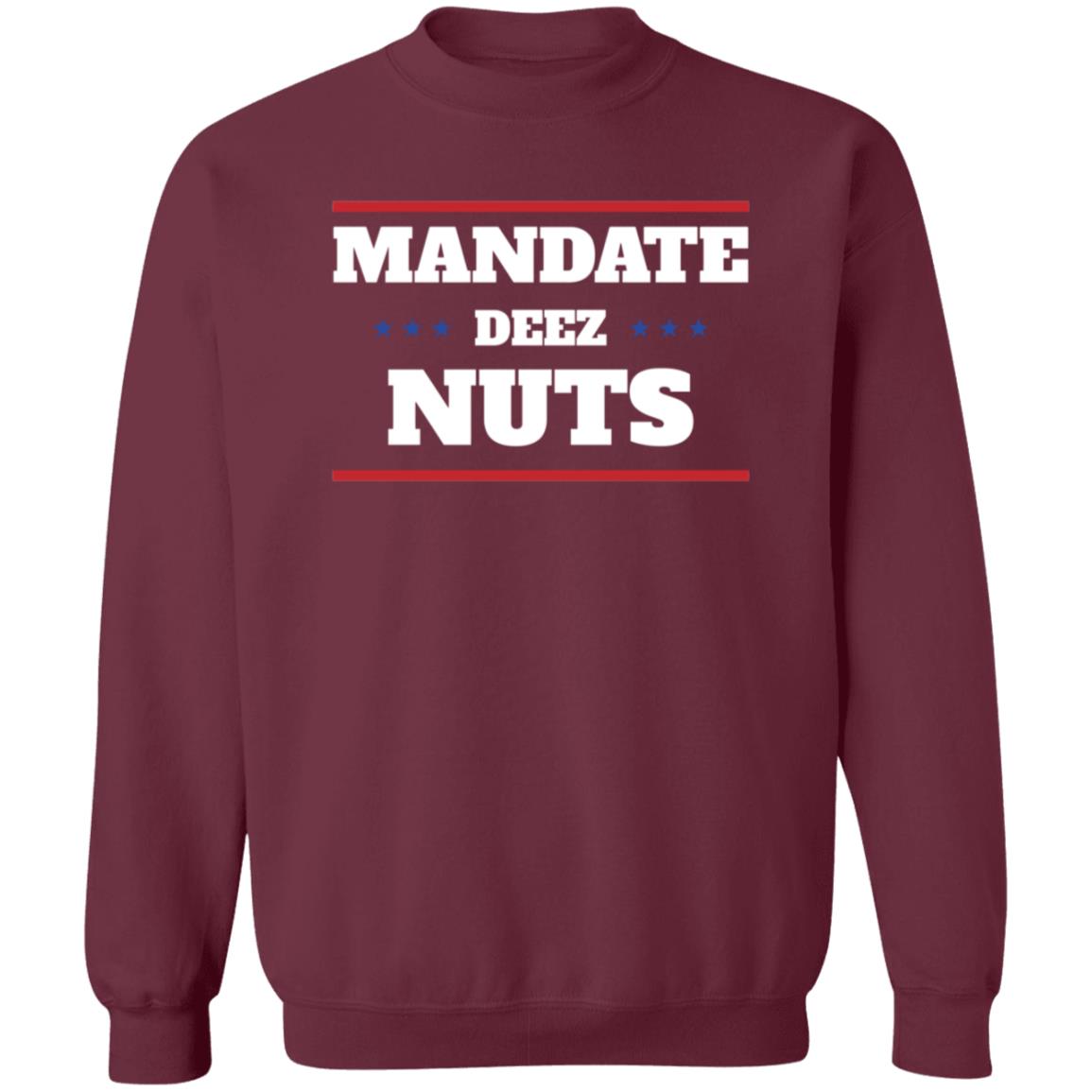 Mandate Deez Nuts Shirt Dumbtshirtz Mandate Deez Nuts Shirt - Teechipus
