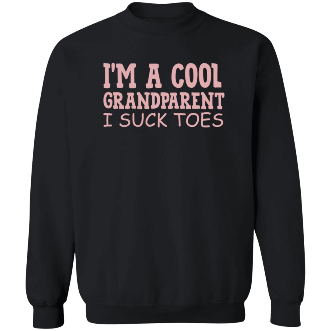 I'm A Cool Grandparent I Suck Toes Shirt Dumbtshirtz I'm A Cool Grandparent I Suck Toes Shirt - Teechipus