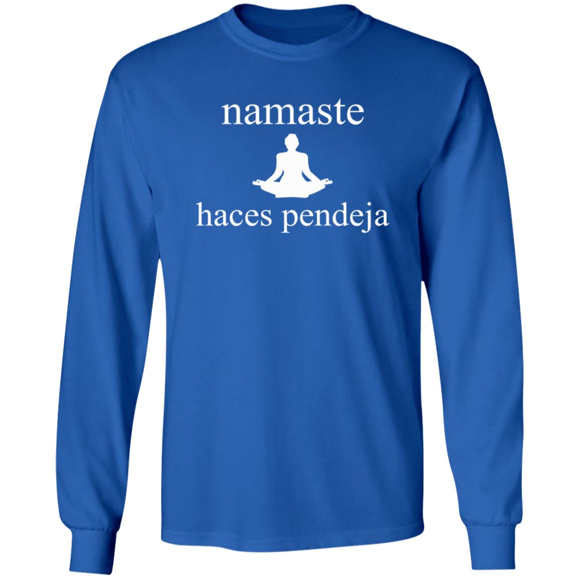 Namaste Haces Pendeja Shirt Enmexicomagico Namaste Haces Pendeja Shirt Hoodie Sweatshirt - Teechipus
