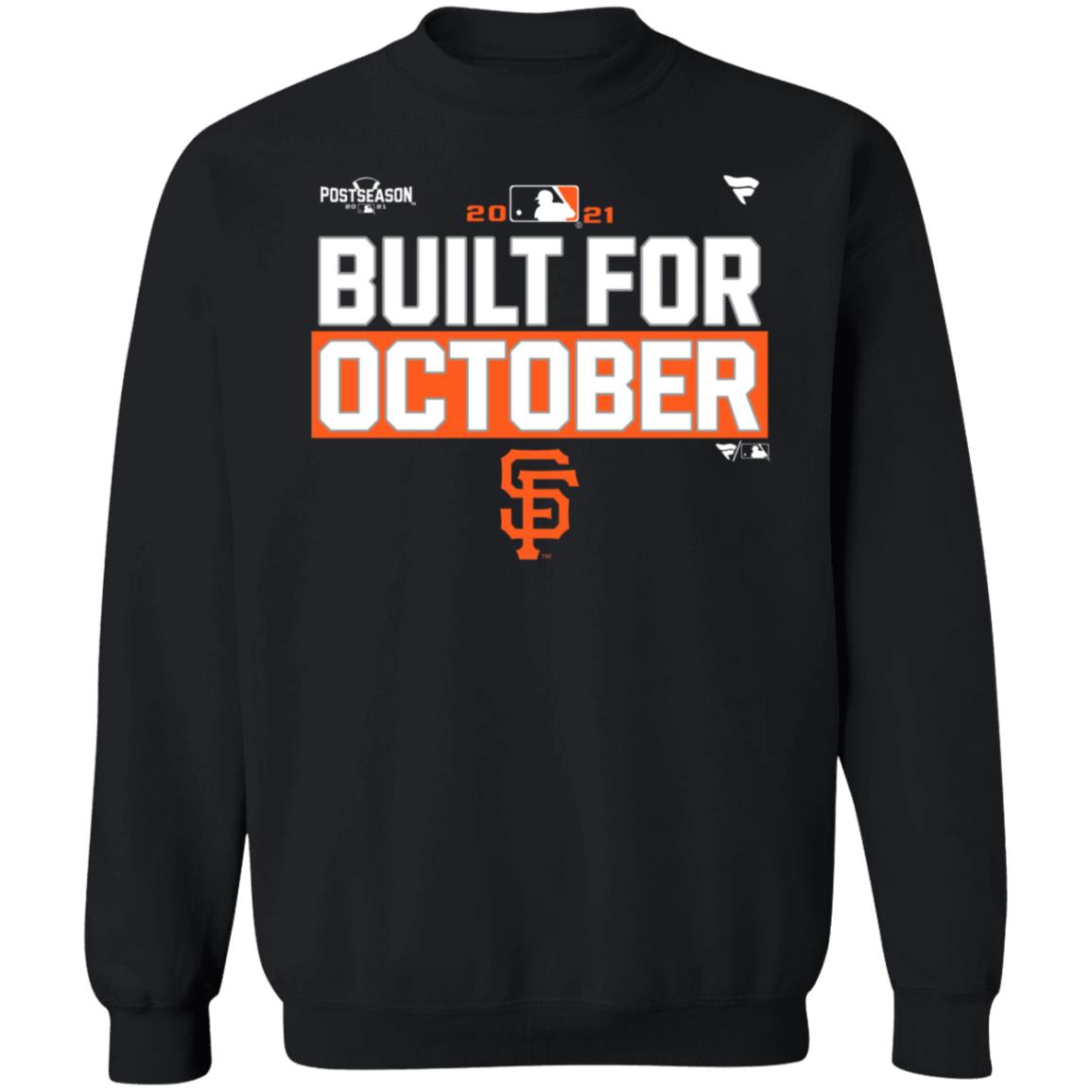 Built For October Shirt Sfgiants Built For October Shirt Hoodie Sweatshirt - Teechipus
