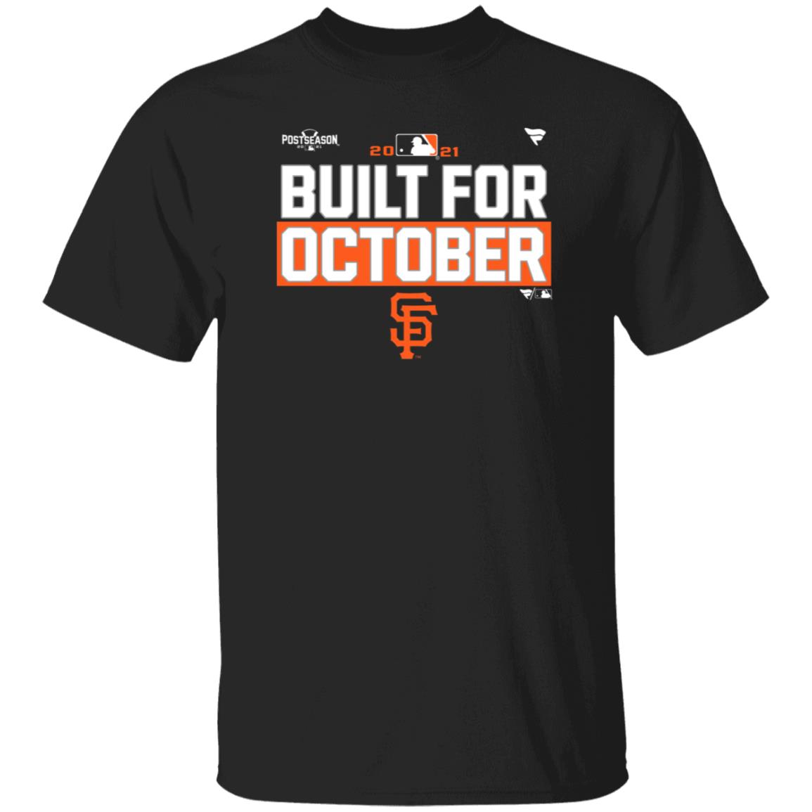 Built For October Shirt Sfgiants Built For October Shirt Hoodie Sweatshirt - Teechipus