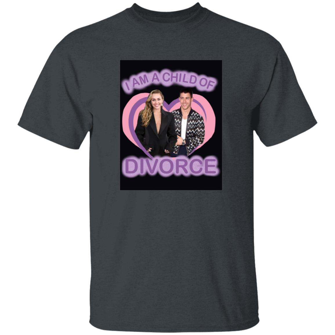 Nick Jonas X Miley Ray Cyrus I Am A Child Of Divorce Shirt Kayla Shirt Hoodie Sweatshirt - Teechipus