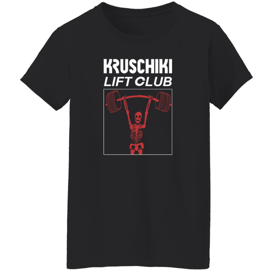 Kruschiki Lift Club Shirt Kruschiki Supply Kruschiki Company Lift Club T Shirt - Teechipus
