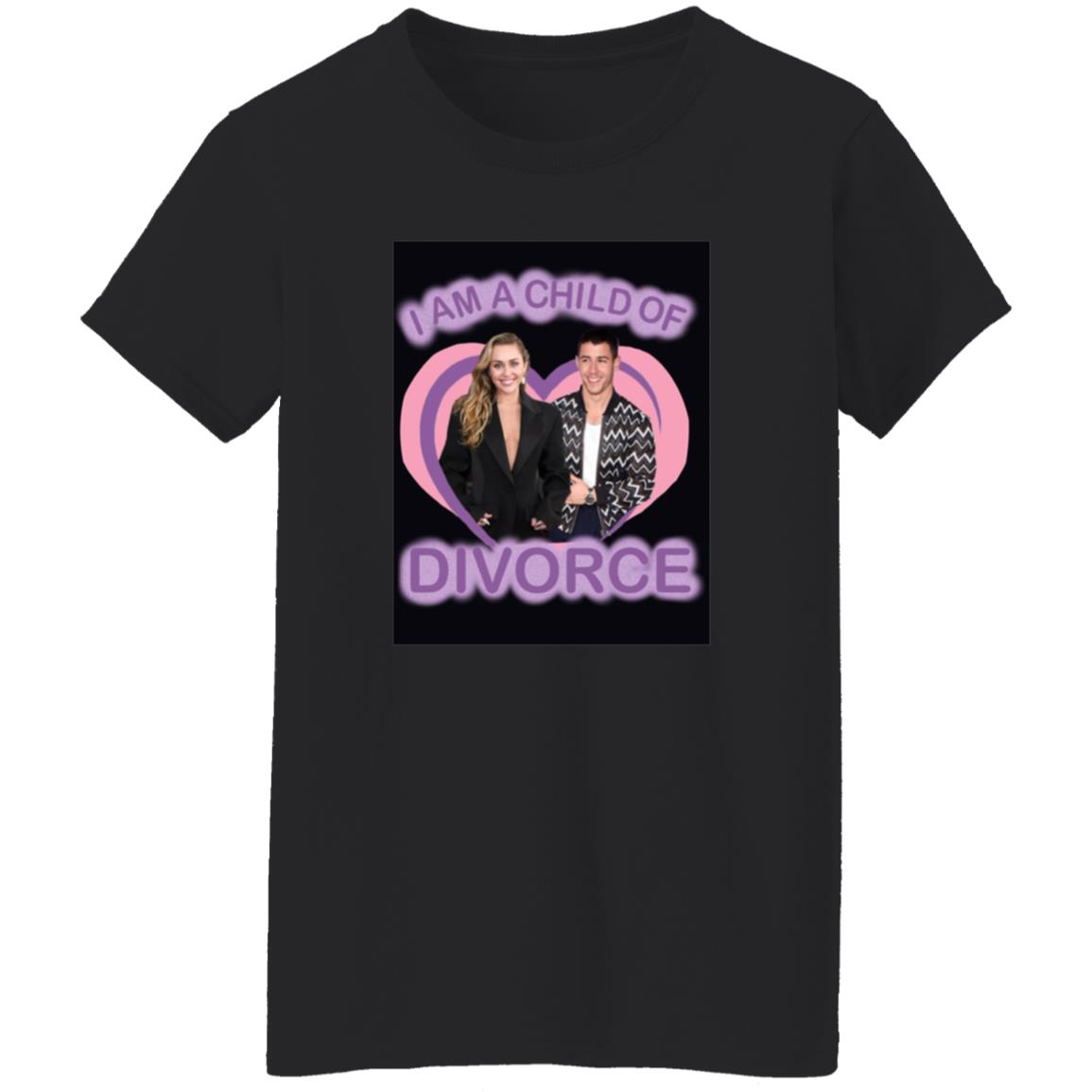 Nick Jonas X Miley Ray Cyrus I Am A Child Of Divorce Shirt Kayla Shirt Hoodie Sweatshirt - Teechipus