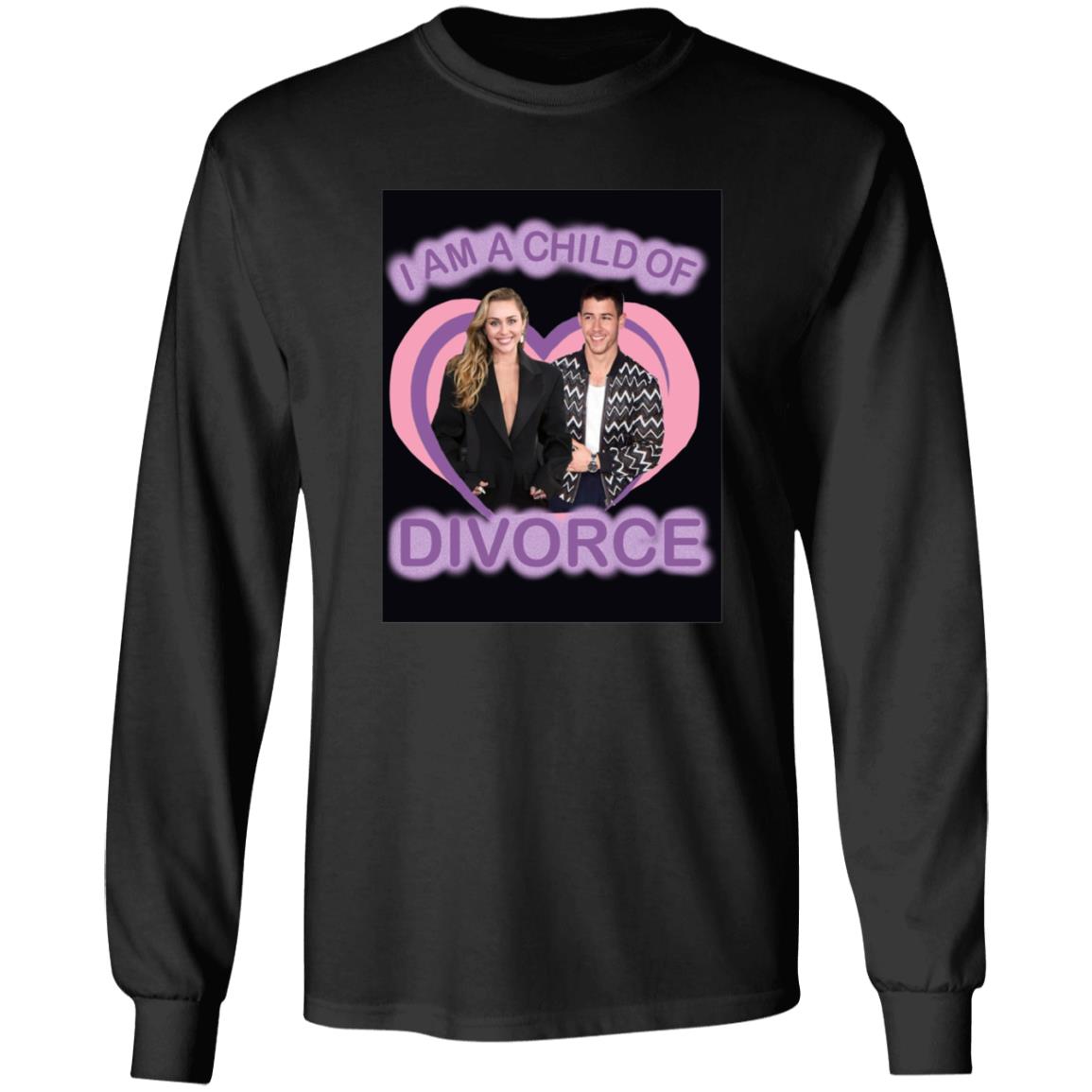 Nick Jonas X Miley Ray Cyrus I Am A Child Of Divorce Shirt Kayla Shirt Hoodie Sweatshirt - Teechipus