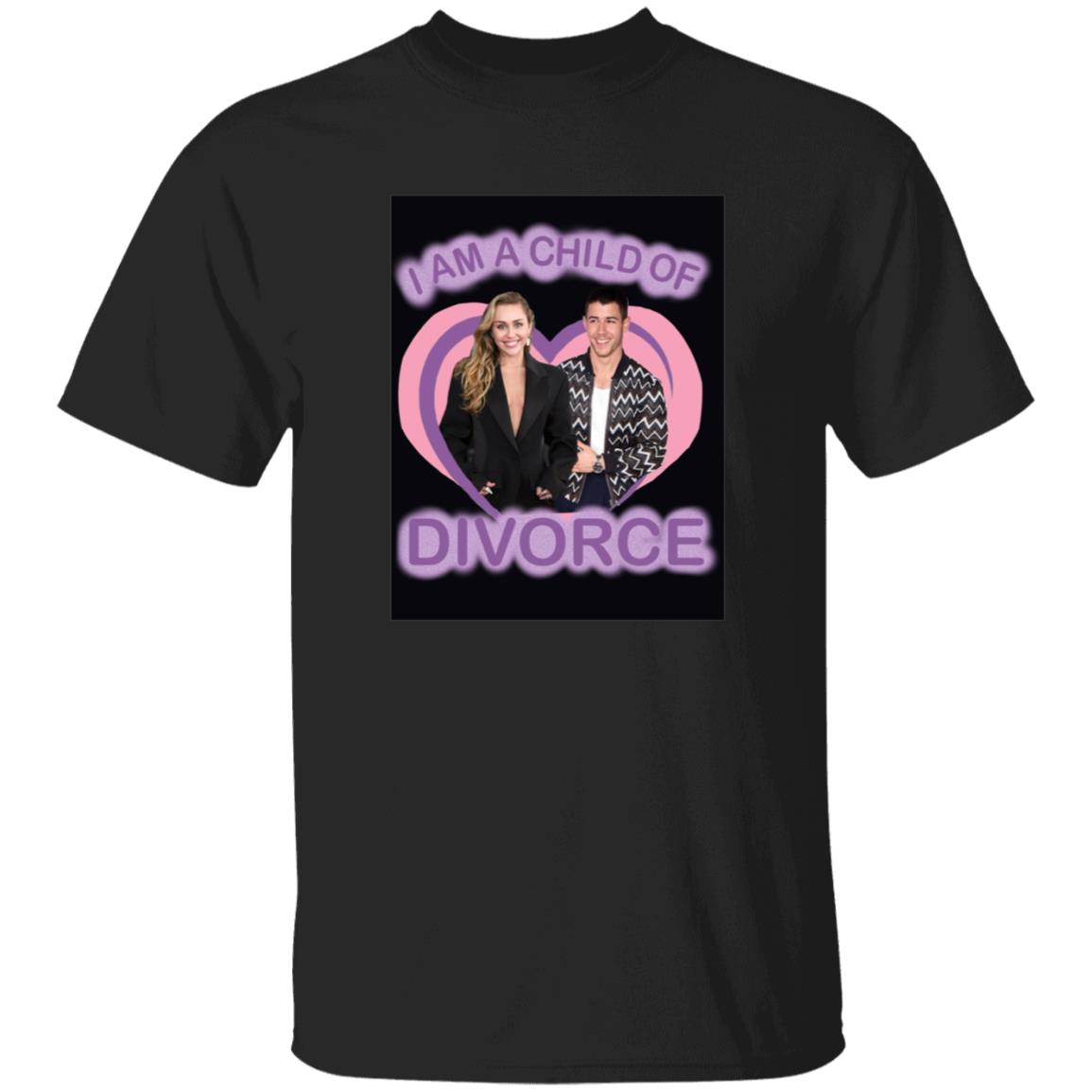Nick Jonas X Miley Ray Cyrus I Am A Child Of Divorce Shirt Kayla Shirt Hoodie Sweatshirt - Teechipus