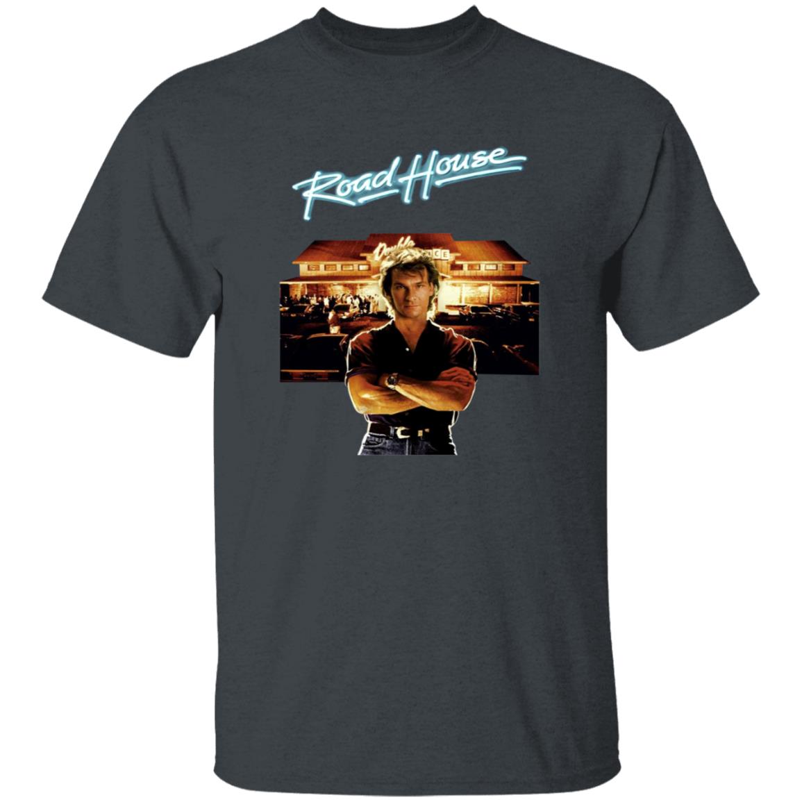 Road House Shirt Roadhouse Patrick Swayze Retro 80'S Movie T Shirt Hoodie Sweatshirt - Teechipus