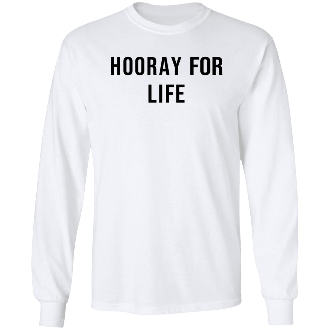 Julie Rohr Hooray For Life Shirt B Unlimited Merch Hooray For Life Shirt Hoodie Sweatshirt - Teechipus